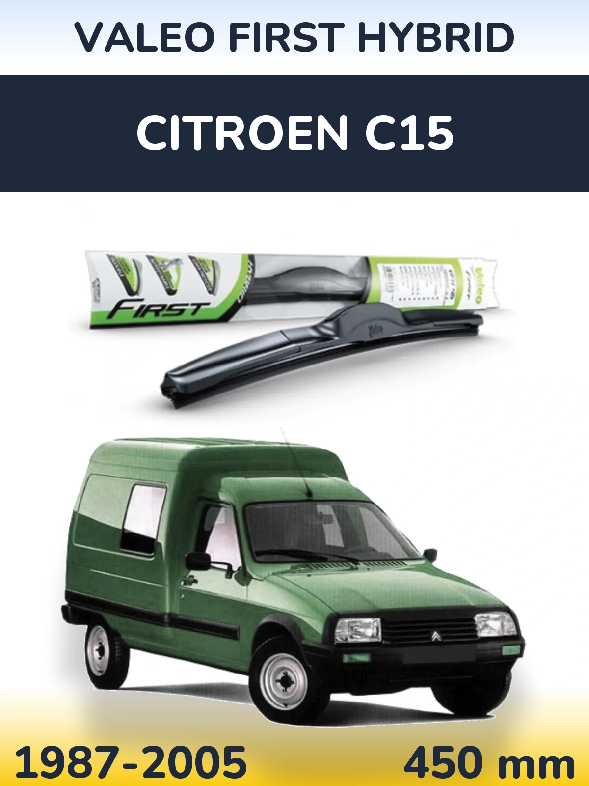 Přední stěrač Valeo First Hybrid 450 mm pro Citroen C15 1987-2005