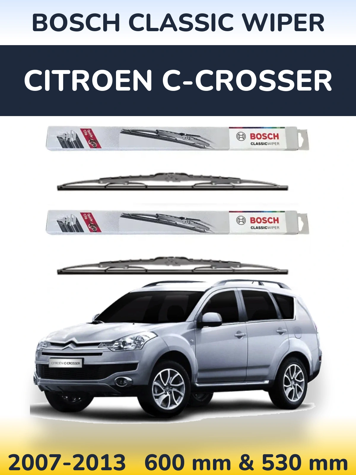 Sada předních stěračů BOSCH Classic Wiper 600 a 530 mm pro Citroen C-Crosser 2007-2013