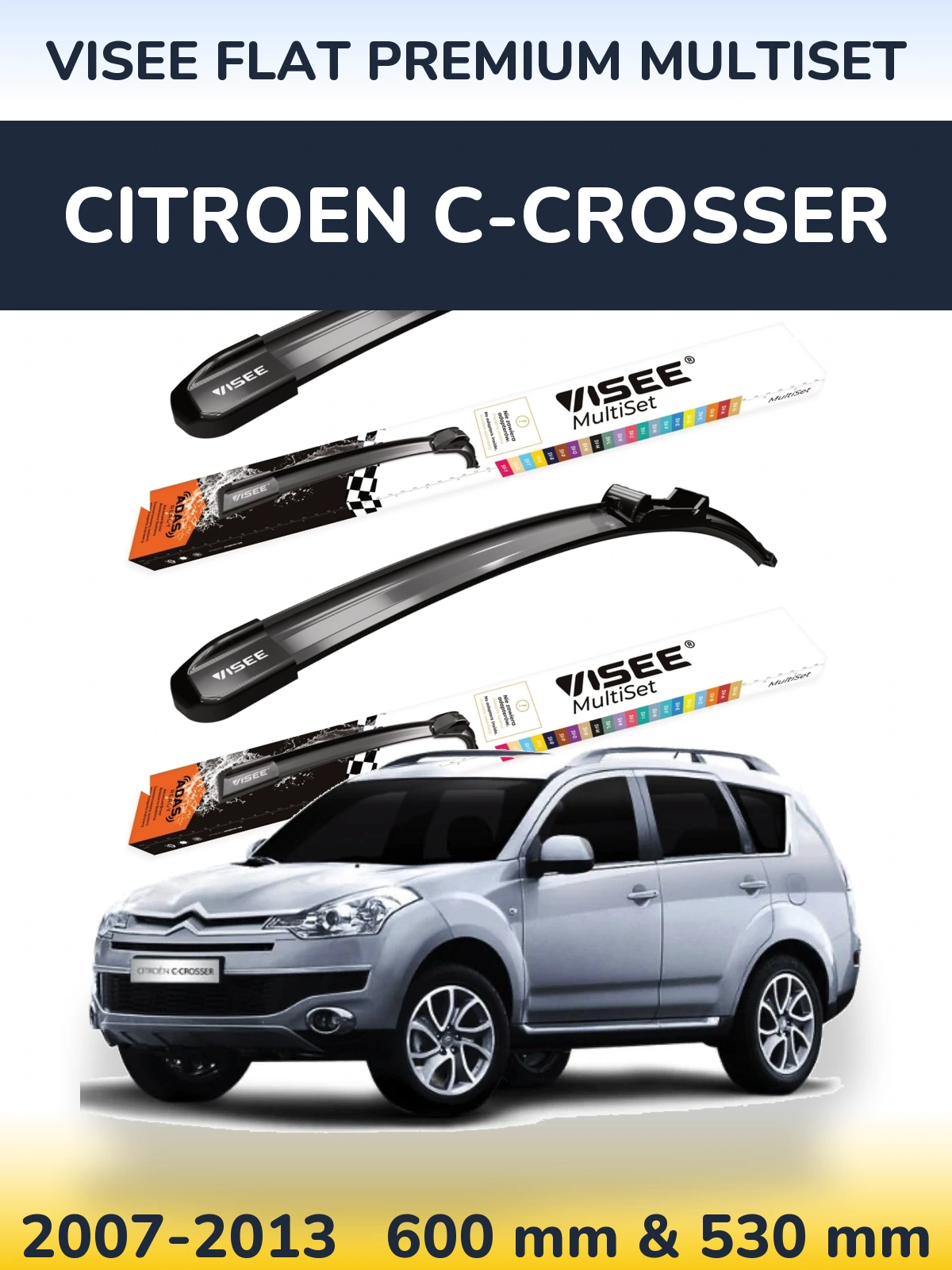 Комплект передніх щіток VISEE FLAT PREMIUM MultiSet 600 & 530 мм для Citroen C-Crosser 2007-2013