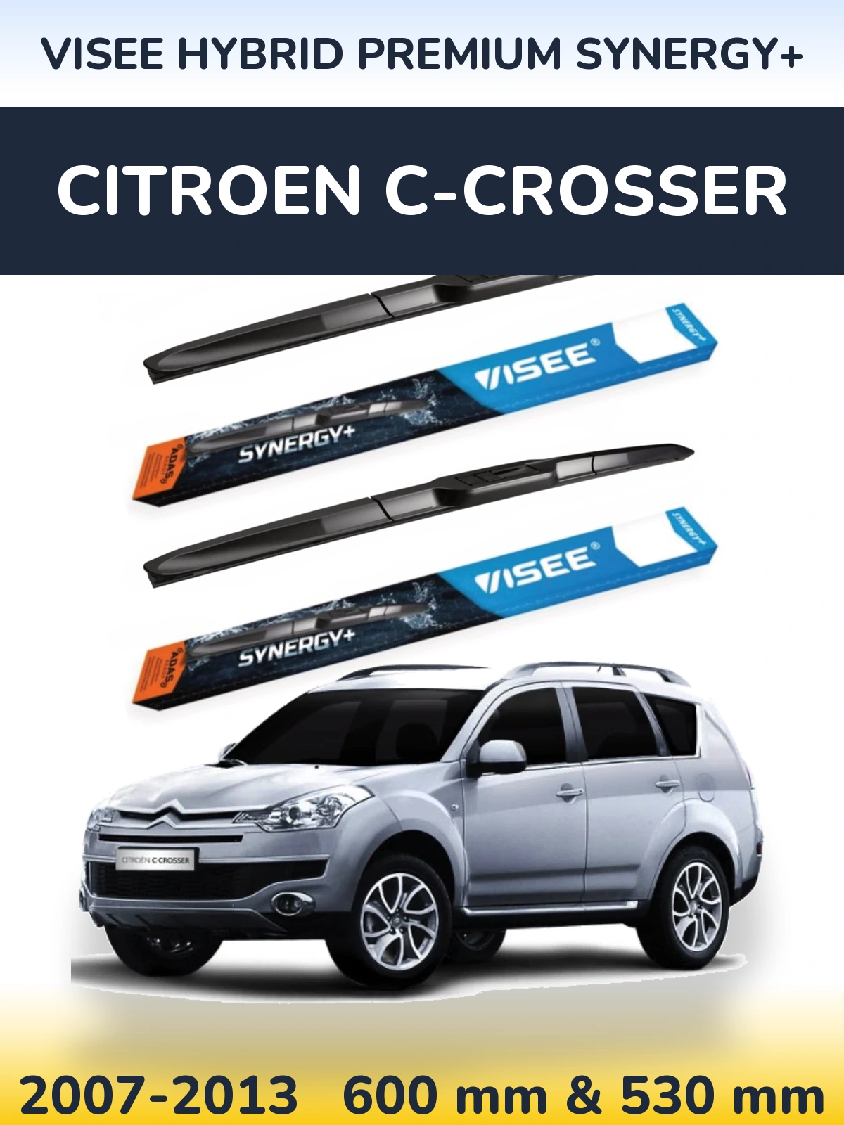 Sada předních stěračů VISEE HYBRID PREMIUM SYNERGY+ 600 a 530 mm pro Citroen C-Crosser 2007-2013