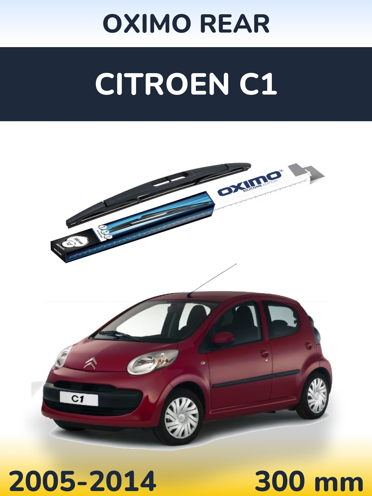 Zadní stěrač Oximo Rear 300 mm pro Citroen C1 2005-2014