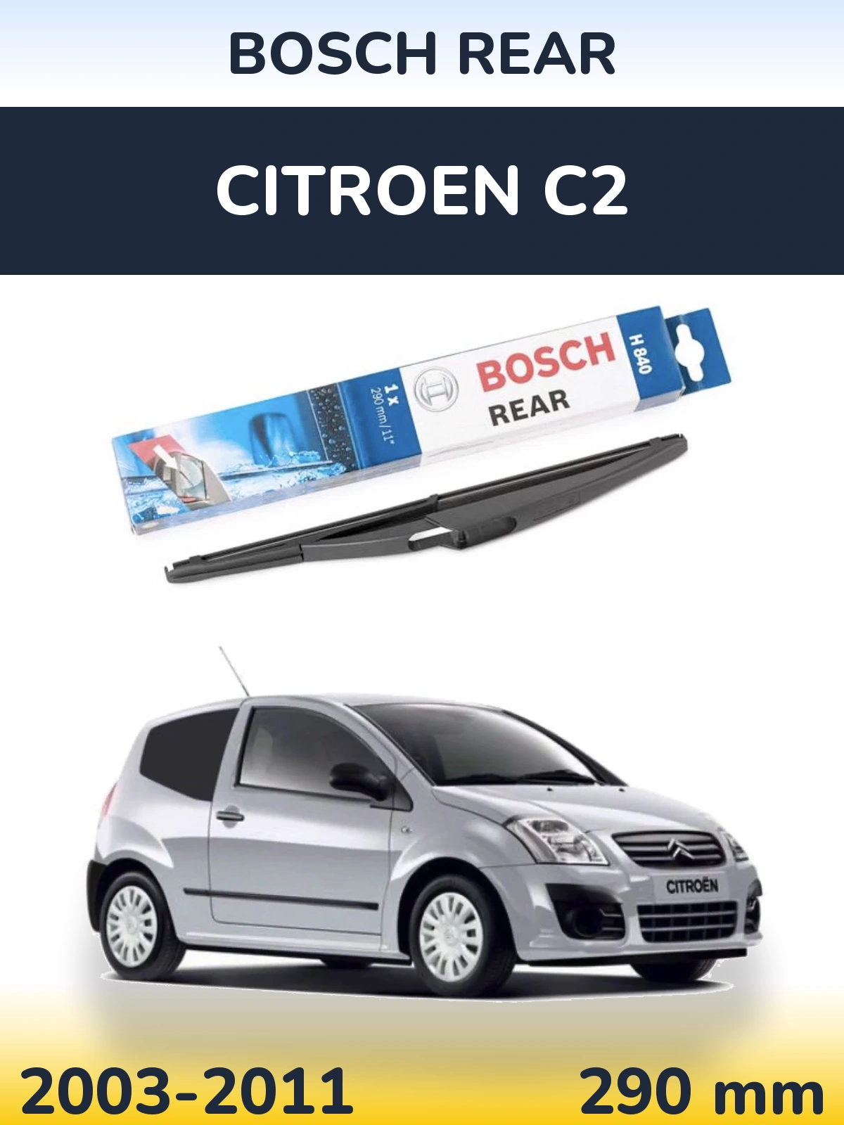 Zadní stěrač BOSCH Rear 290 mm pro Citroen C2 2003-2011