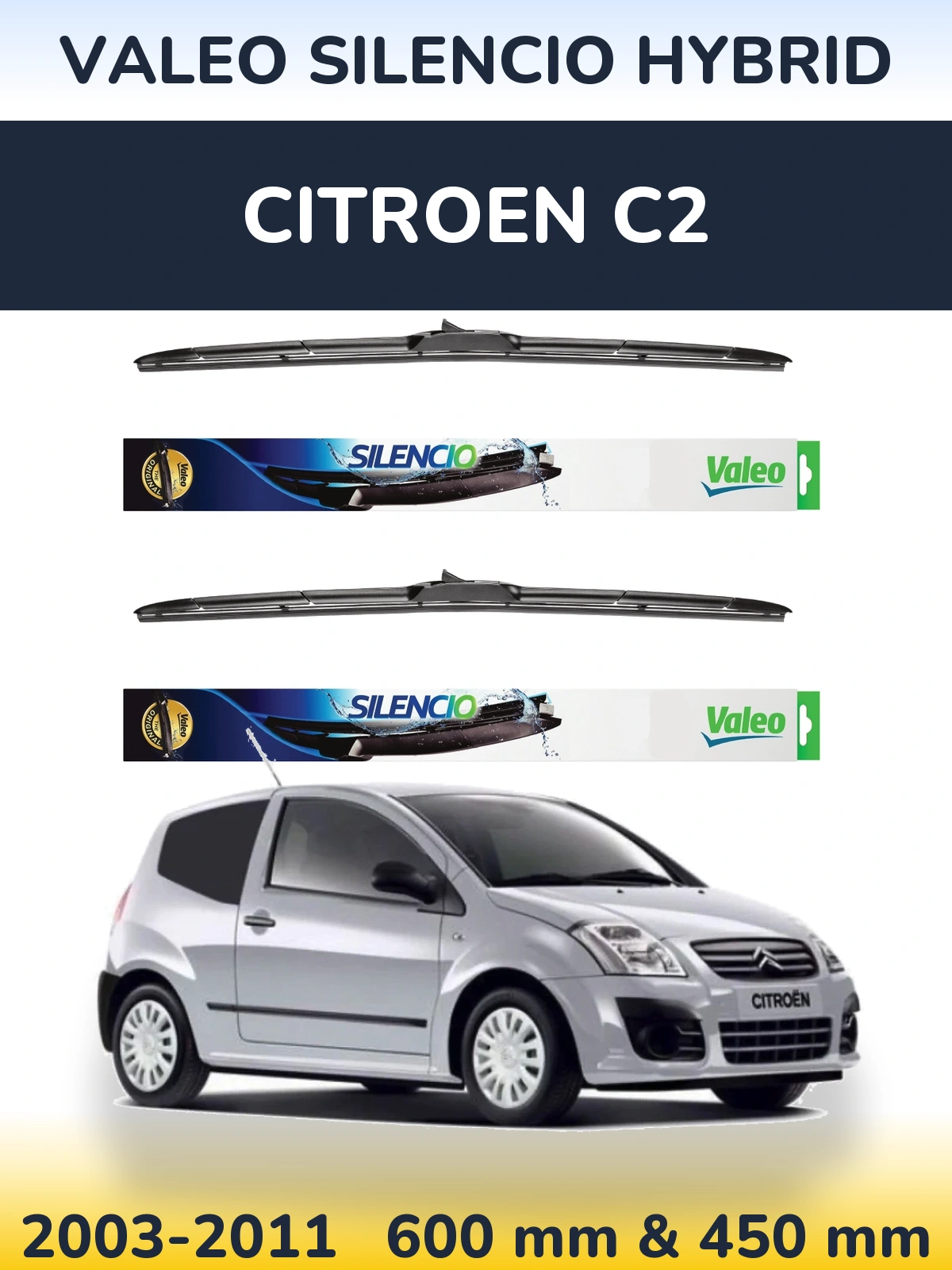 Sada předních stěračů Valeo Silencio Hybrid 600 a 450 mm pro Citroen C2 2003-2011