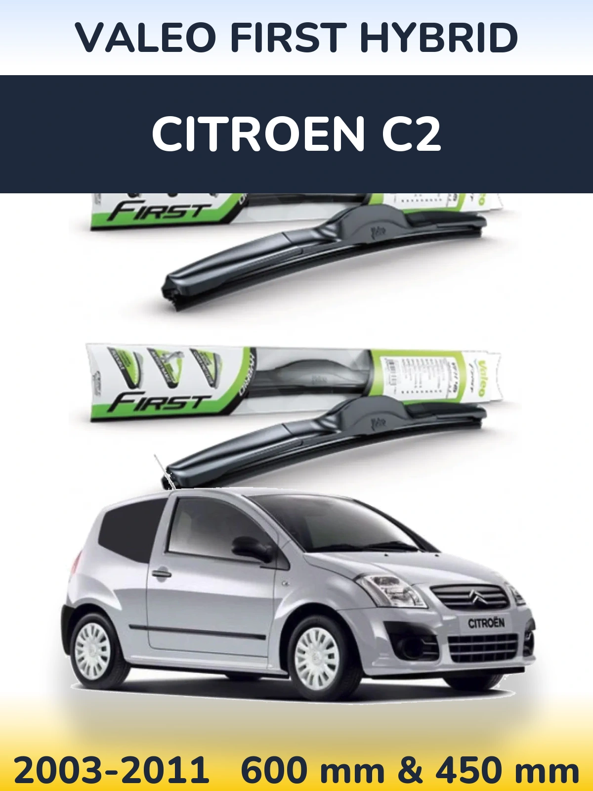 Sada předních stěračů Valeo First Hybrid 600 a 450 mm pro Citroen C2 2003-2011