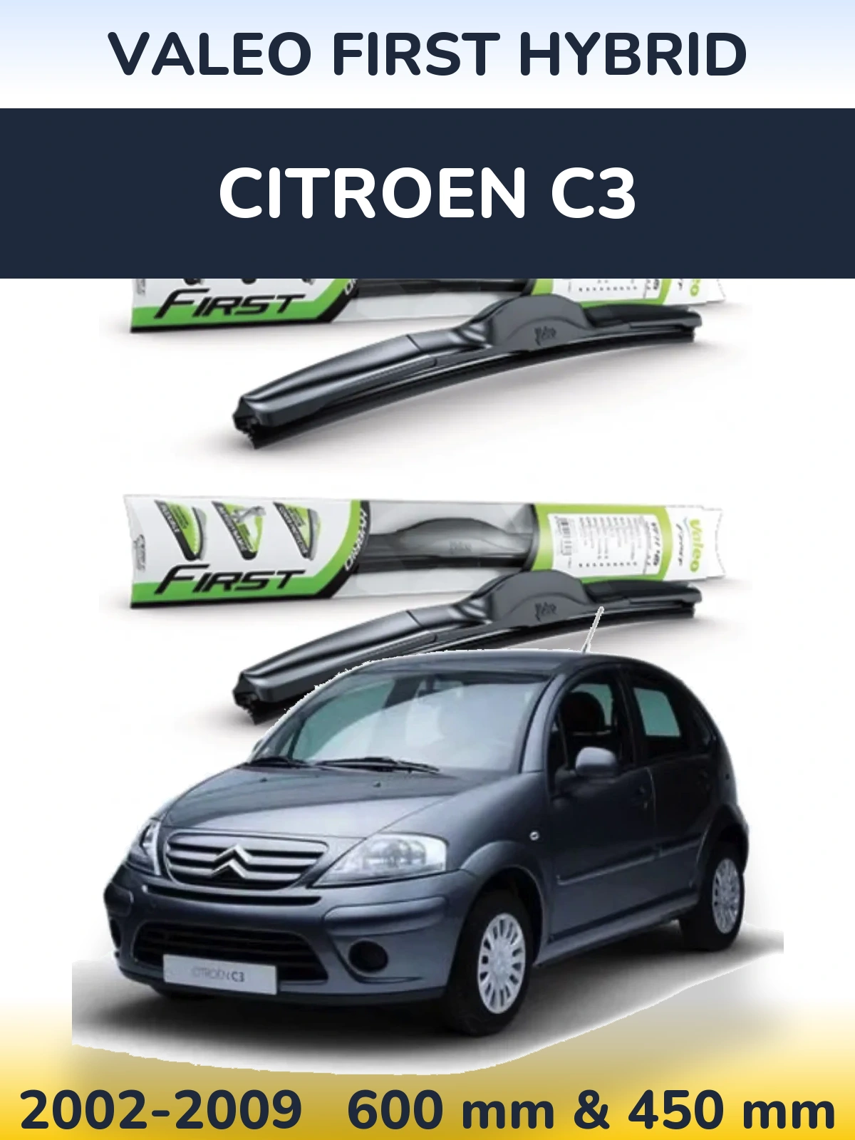 Sada předních stěračů Valeo First Hybrid 600 a 450 mm pro Citroen C3 2002-2009