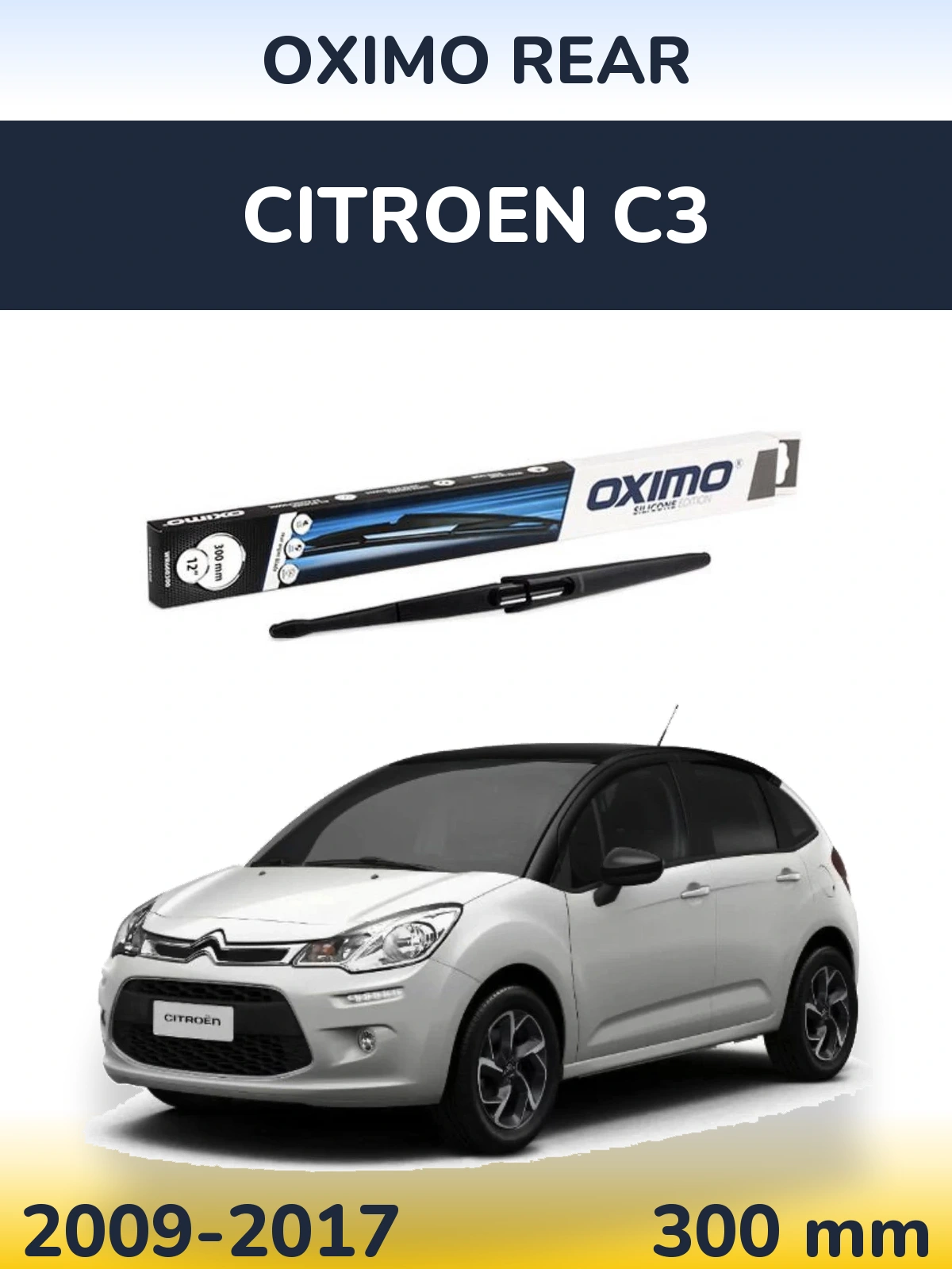 Zadní stěrač Oximo Rear 300 mm pro Citroen C3 2009-2017