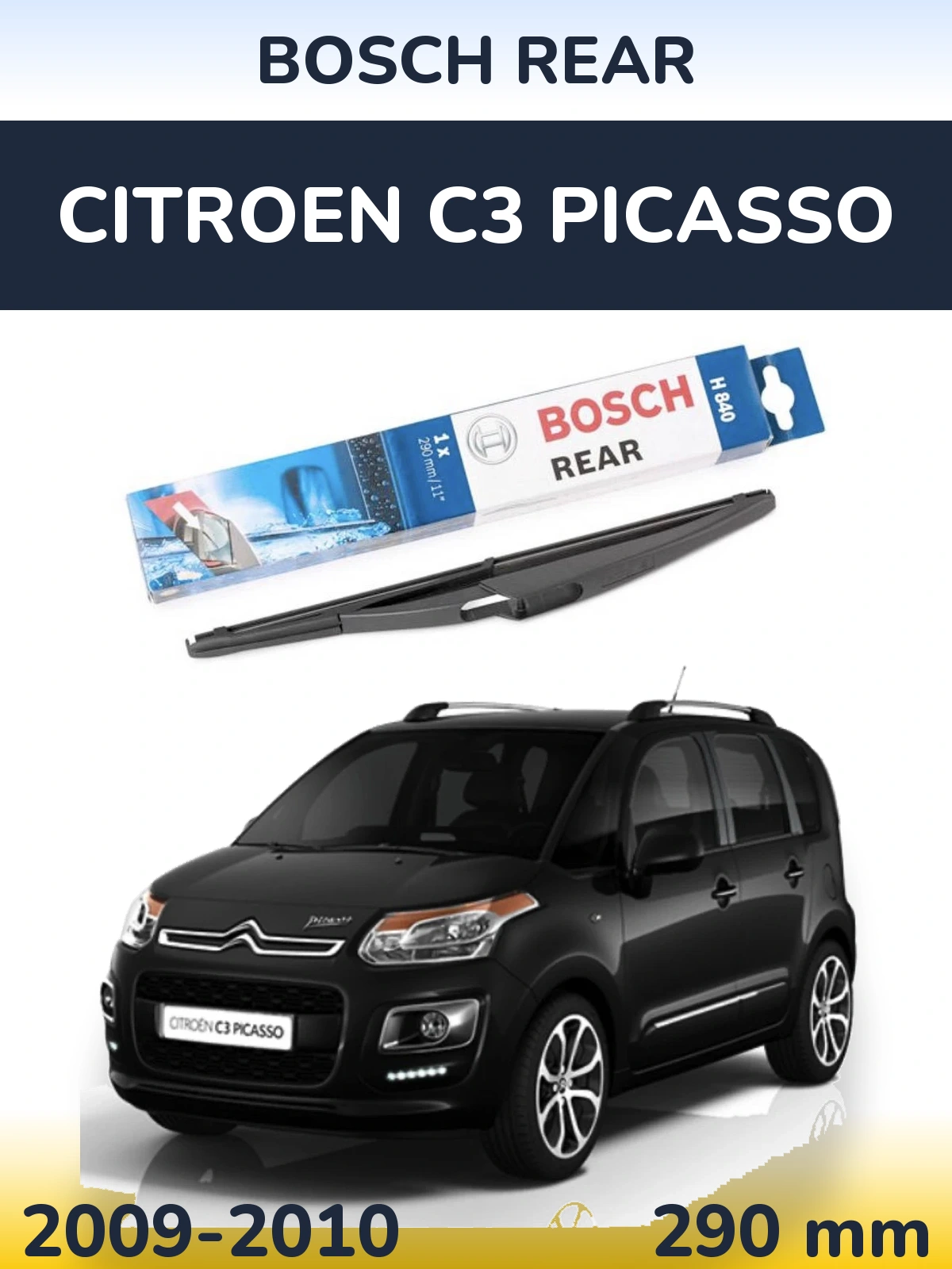 Zadní stěrač BOSCH Rear 290 mm pro Citroen C3 Picasso 2009-2010
