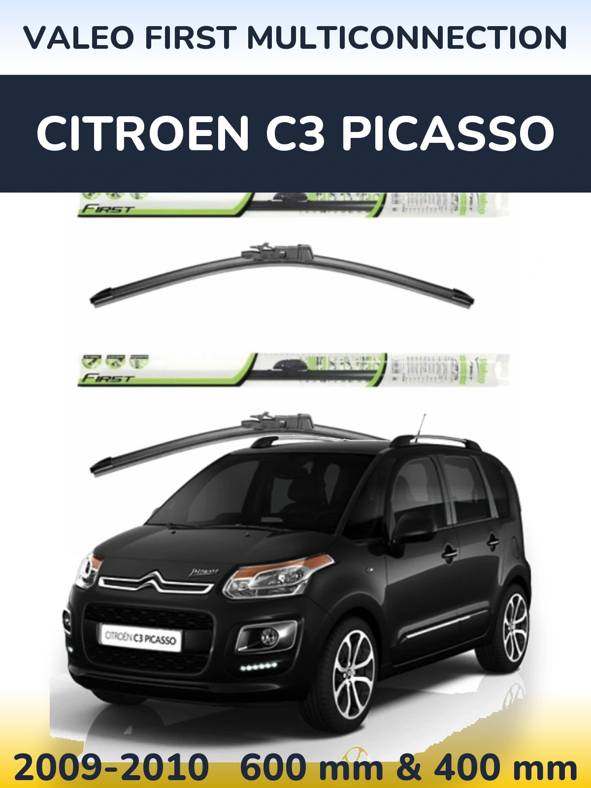Sada předních stěračů Valeo First MultiConnection 600 a 400 mm pro Citroen C3 Picasso 2009-2010
