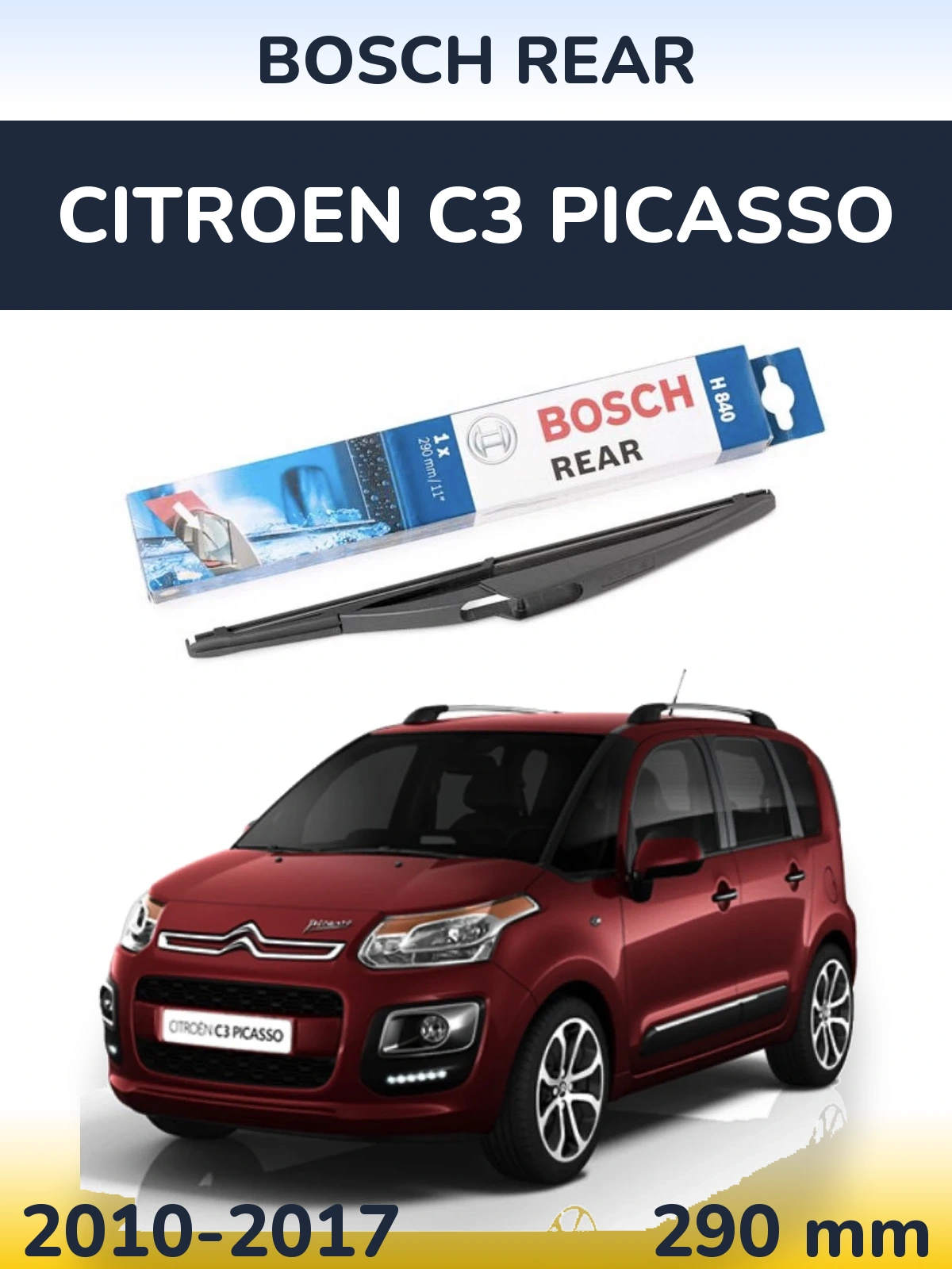 Задня щітка BOSCH Rear 290 мм для Citroen C3 Picasso 2010-2017