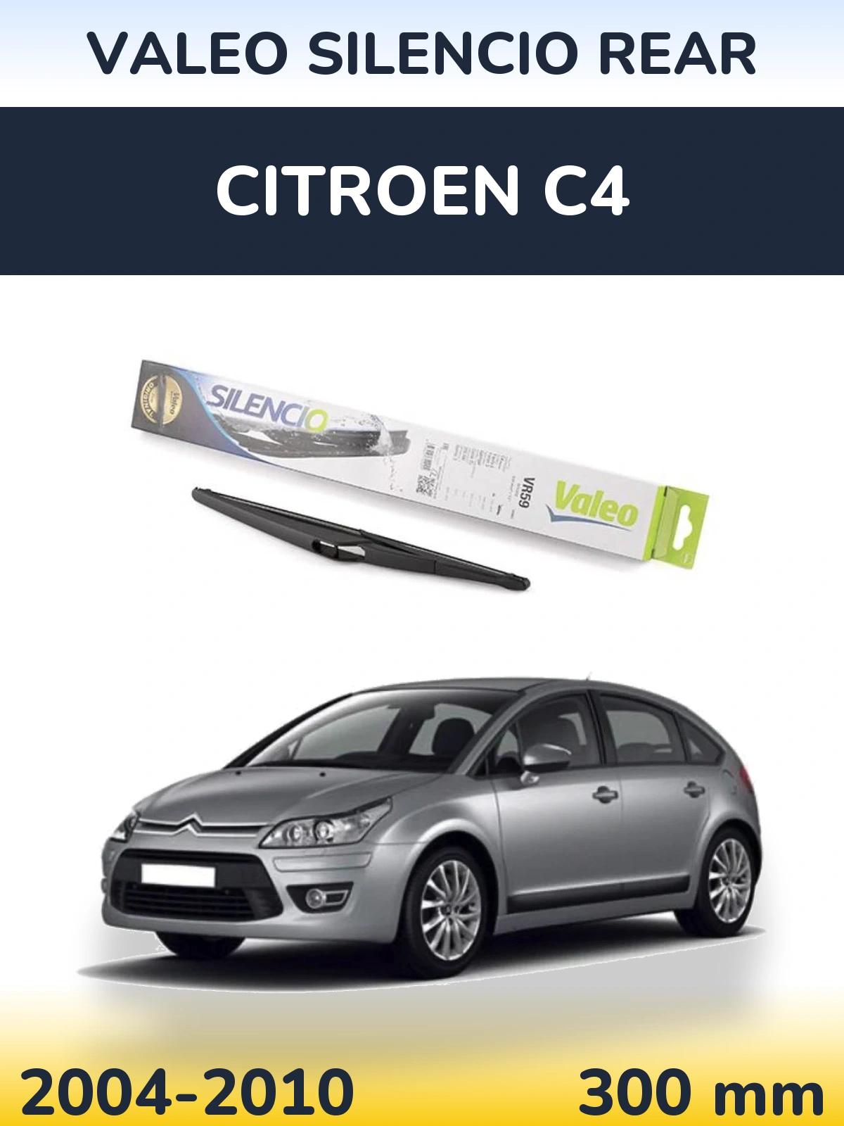 Zadní stěrač Valeo Silencio Rear 300 mm pro Citroen C4 2004-2010