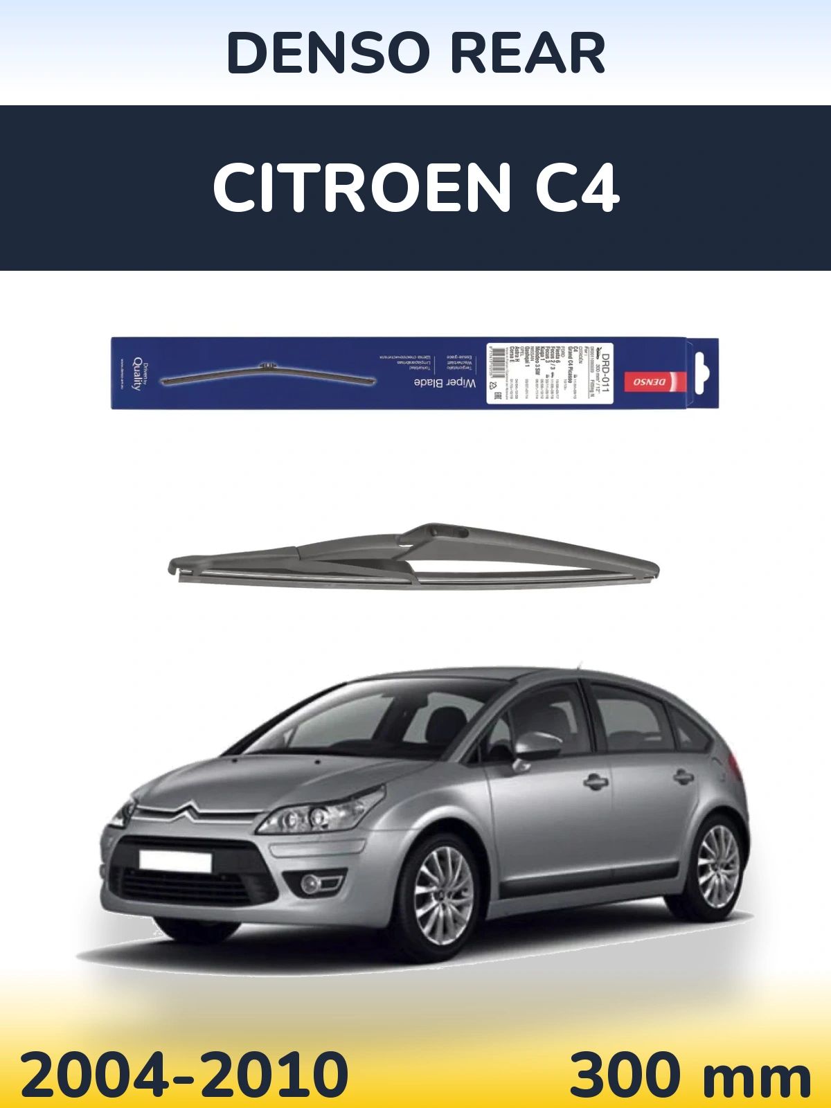 Zadní stěrač Denso Rear 300 mm pro Citroen C4 2004-2010