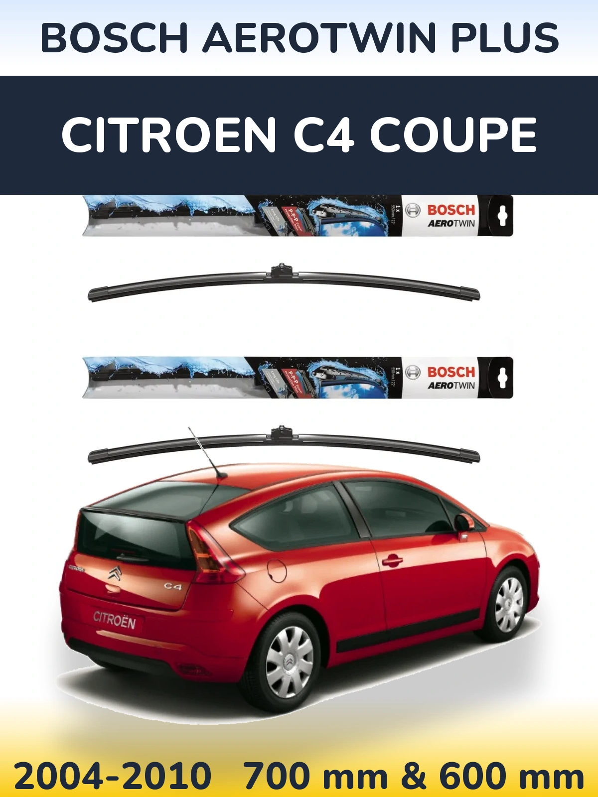 Комплект передніх щіток BOSCH AeroTwin Plus 700 & 600 мм для Citroen C4 Coupe 2004-2010