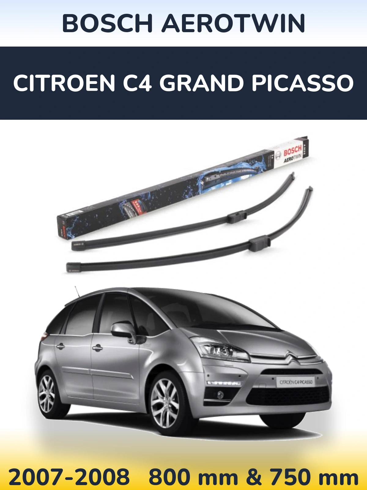 Sada předních stěračů BOSCH AeroTwin 800 a 750 mm pro Citroen C4 Grand Picasso 2007-2008
