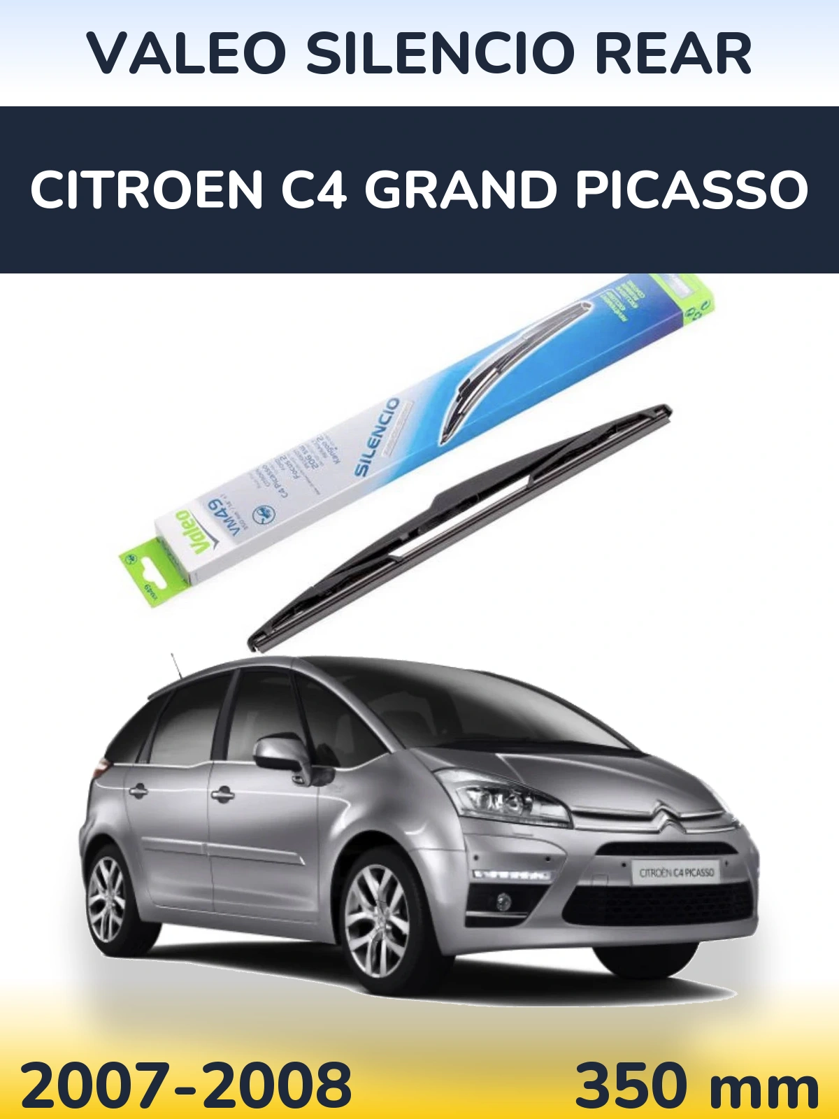 Задня щітка Valeo Silencio Rear 350 мм для Citroen C4 Grand Picasso 2007-2008