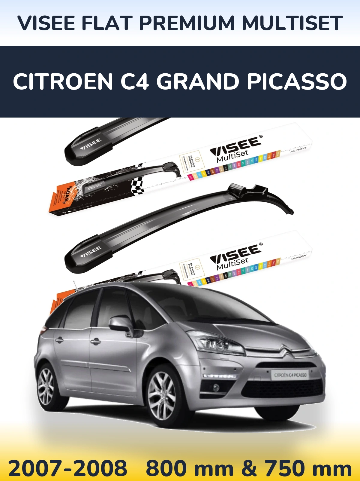 Sada předních stěračů VISEE FLAT PREMIUM MultiSet 800 a 750 mm pro Citroen C4 Grand Picasso 2007-2008