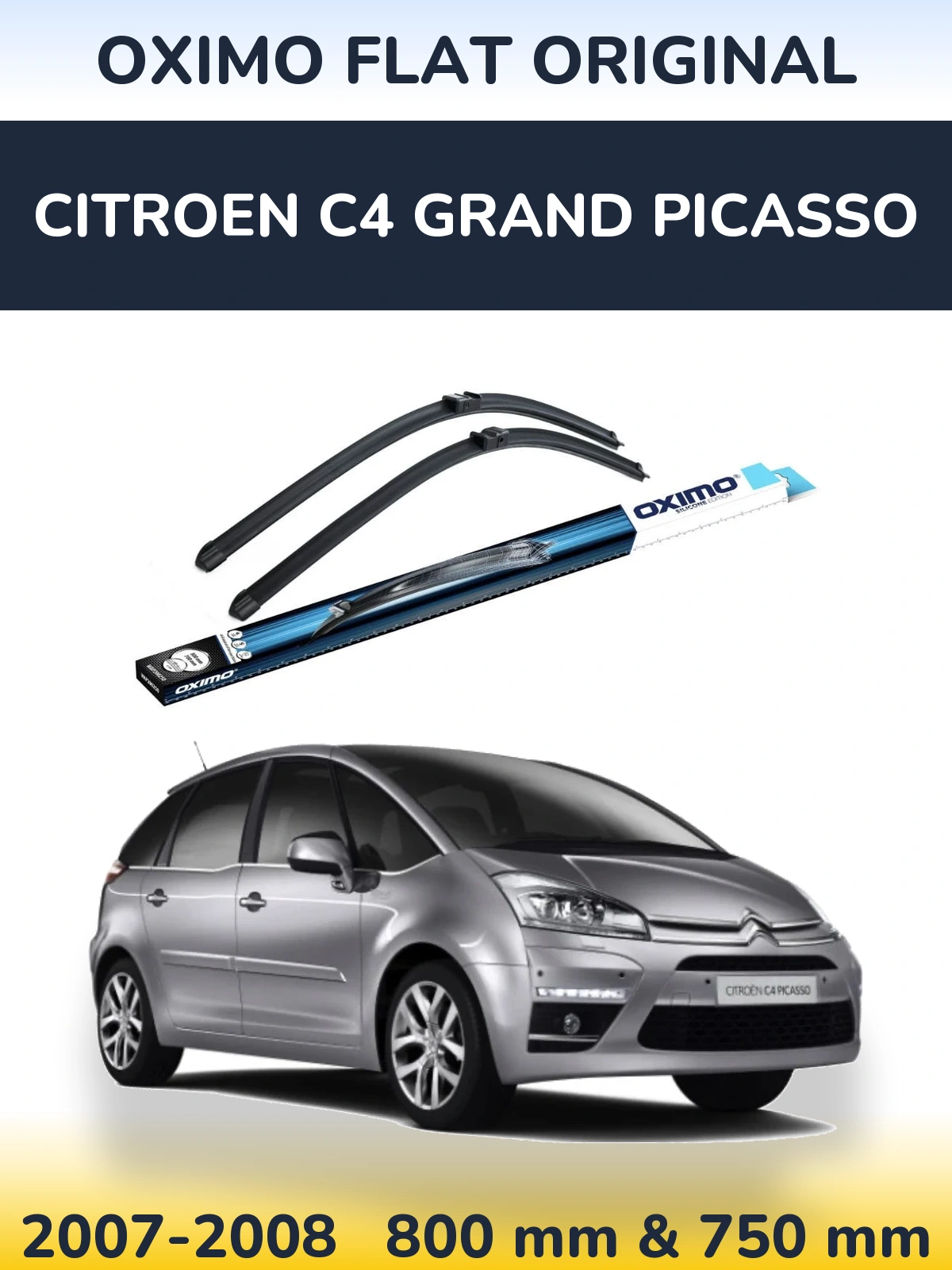Sada předních stěračů Oximo Flat Original 800 a 750 mm pro Citroen C4 Grand Picasso 2007-2008