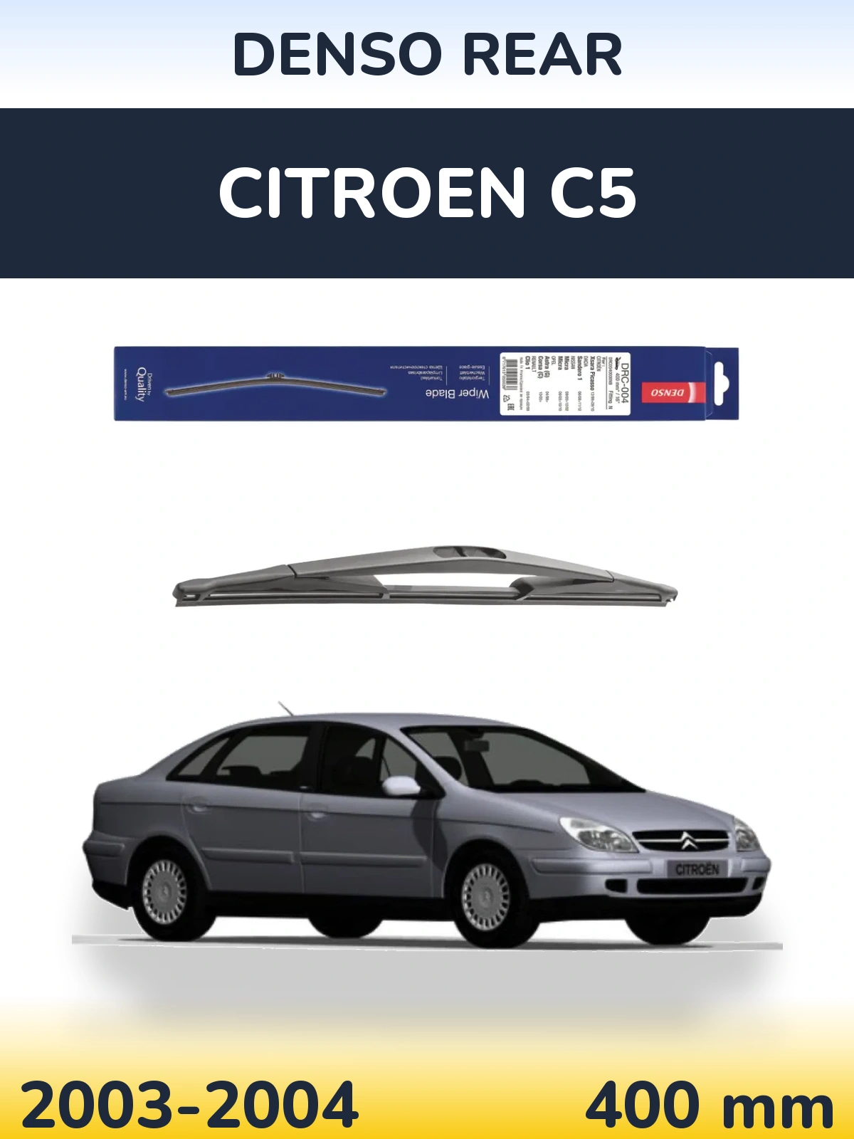 Zadní stěrač Denso Rear 400 mm pro Citroen C5 2003-2004