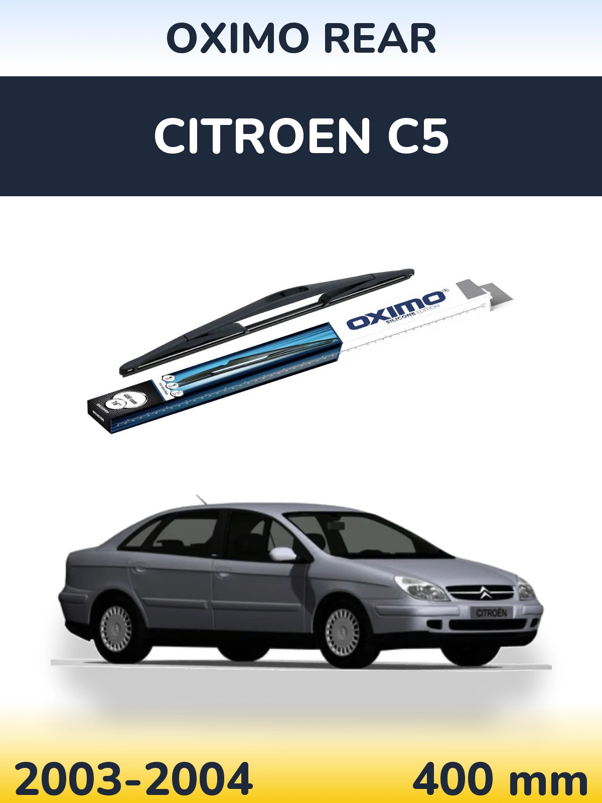 Zadní stěrač Oximo Rear 400 mm pro Citroen C5 2003-2004