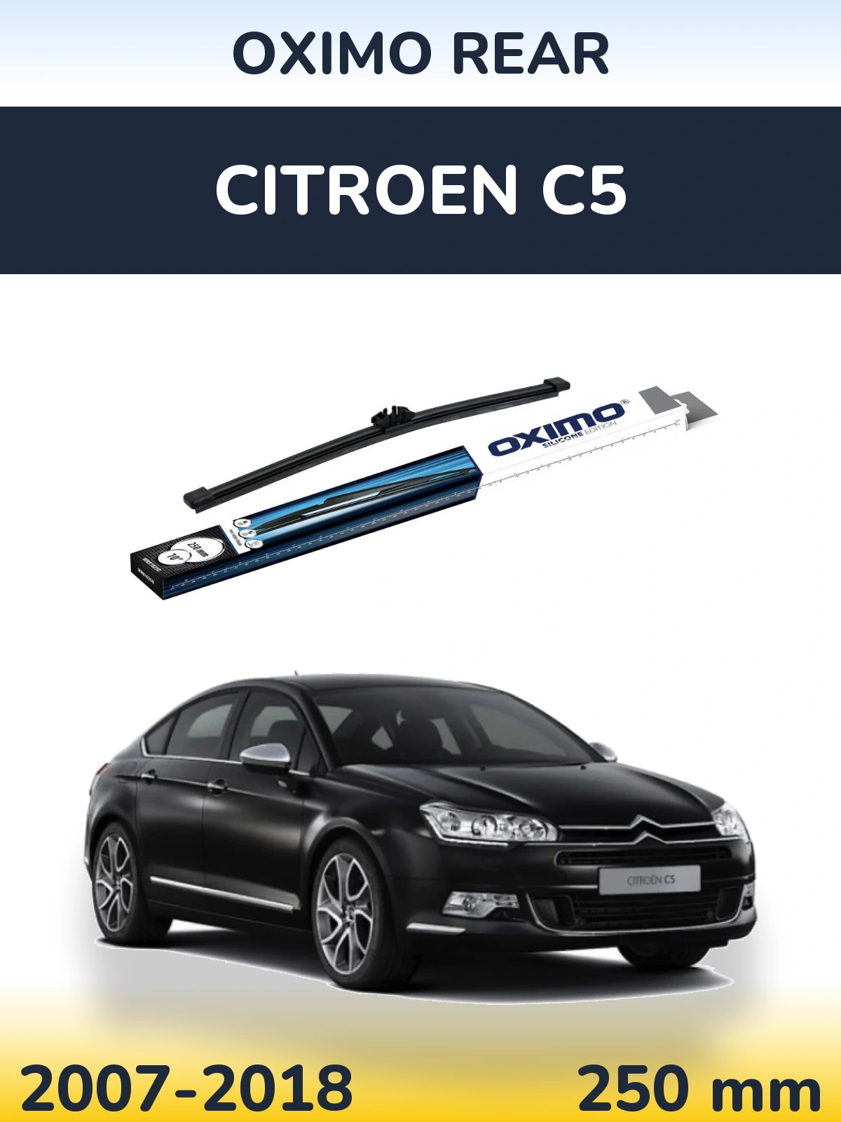 Zadní stěrač Oximo Rear 250 mm pro Citroen C5 2007-2018