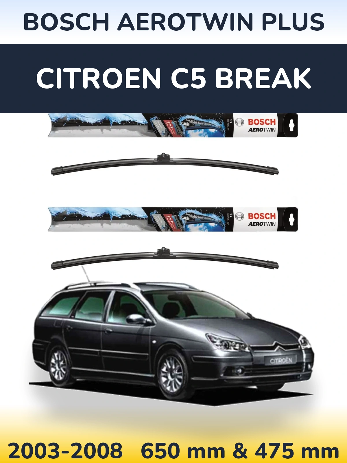 Sada předních stěračů BOSCH AeroTwin Plus 650 a 475 mm pro Citroen C5 Break 2003-2008