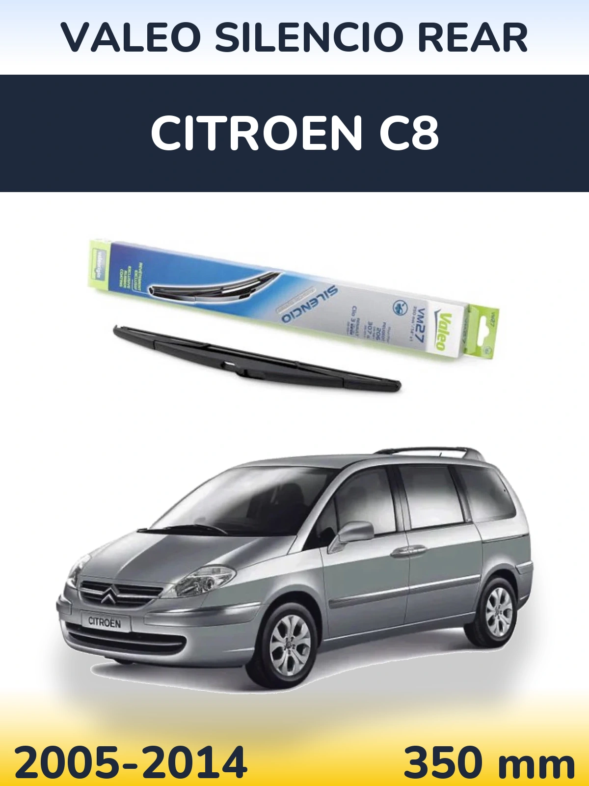 Задня щітка Valeo Silencio Rear 350 мм для Citroen C8 2005-2014