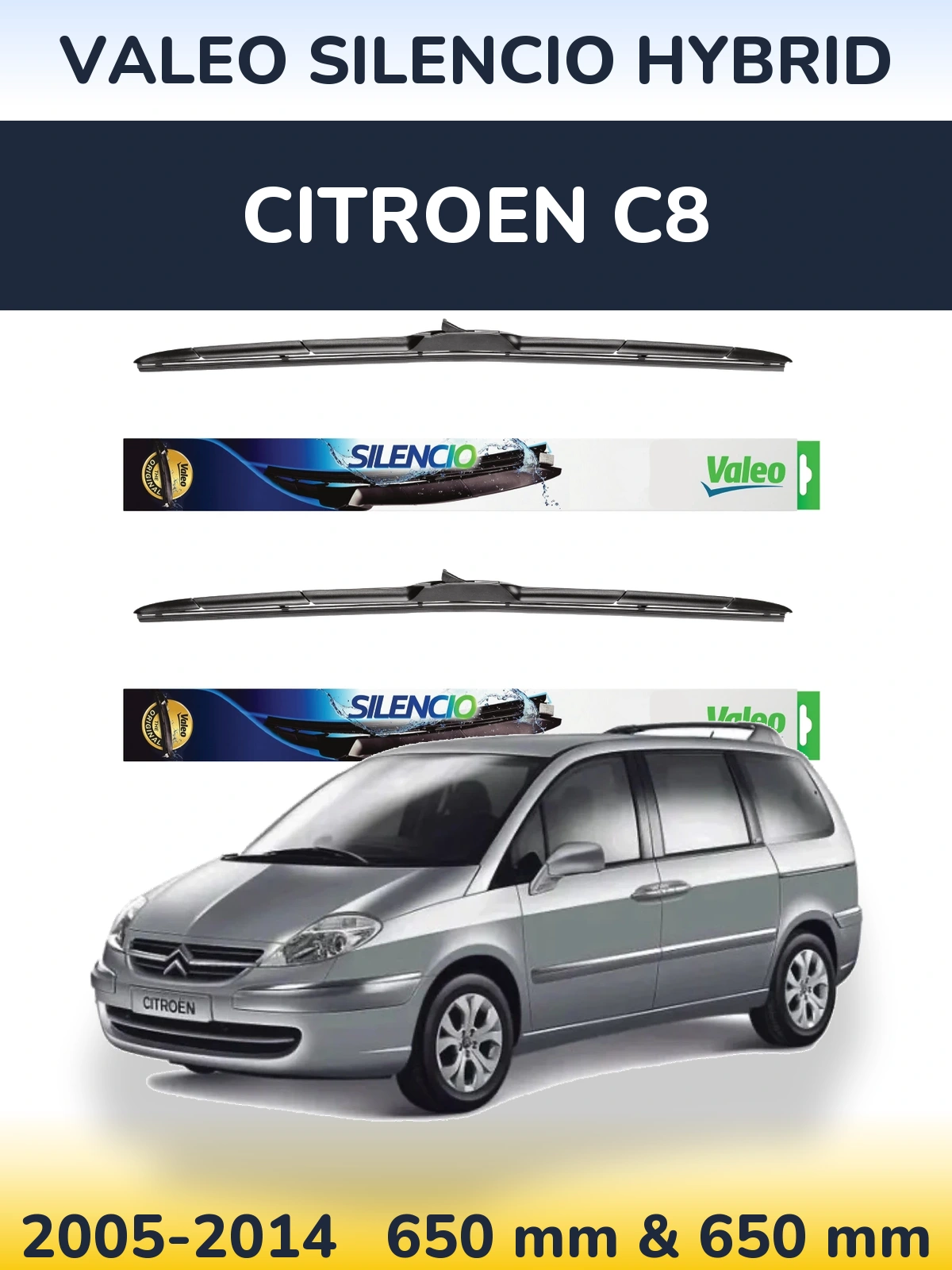 Комплект передніх щіток Valeo Silencio Hybrid 650 & 650 мм для Citroen C8 2005-2014