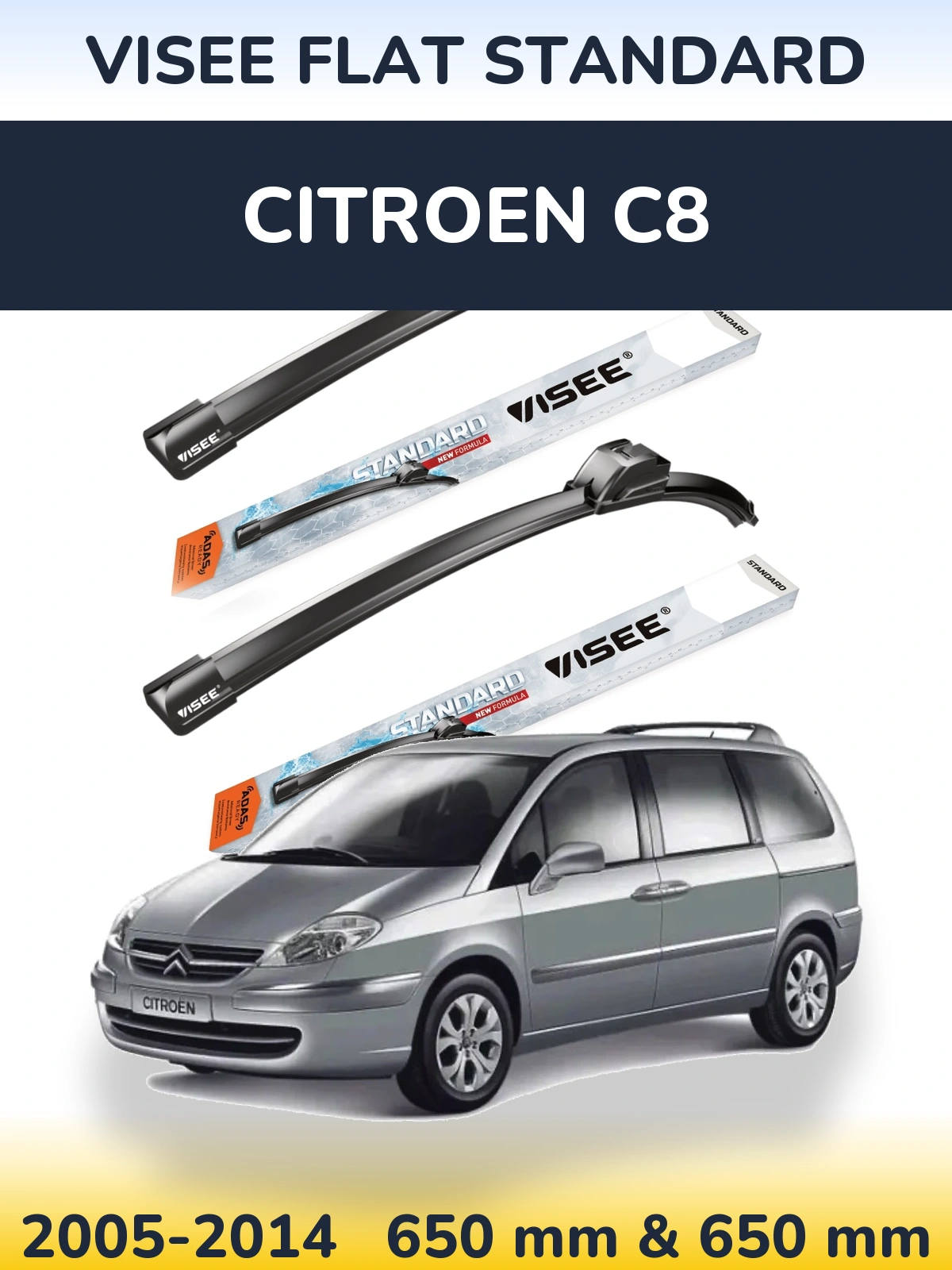 Sada předních stěračů VISEE FLAT STANDARD 650 a 650 mm pro Citroen C8 2005-2014