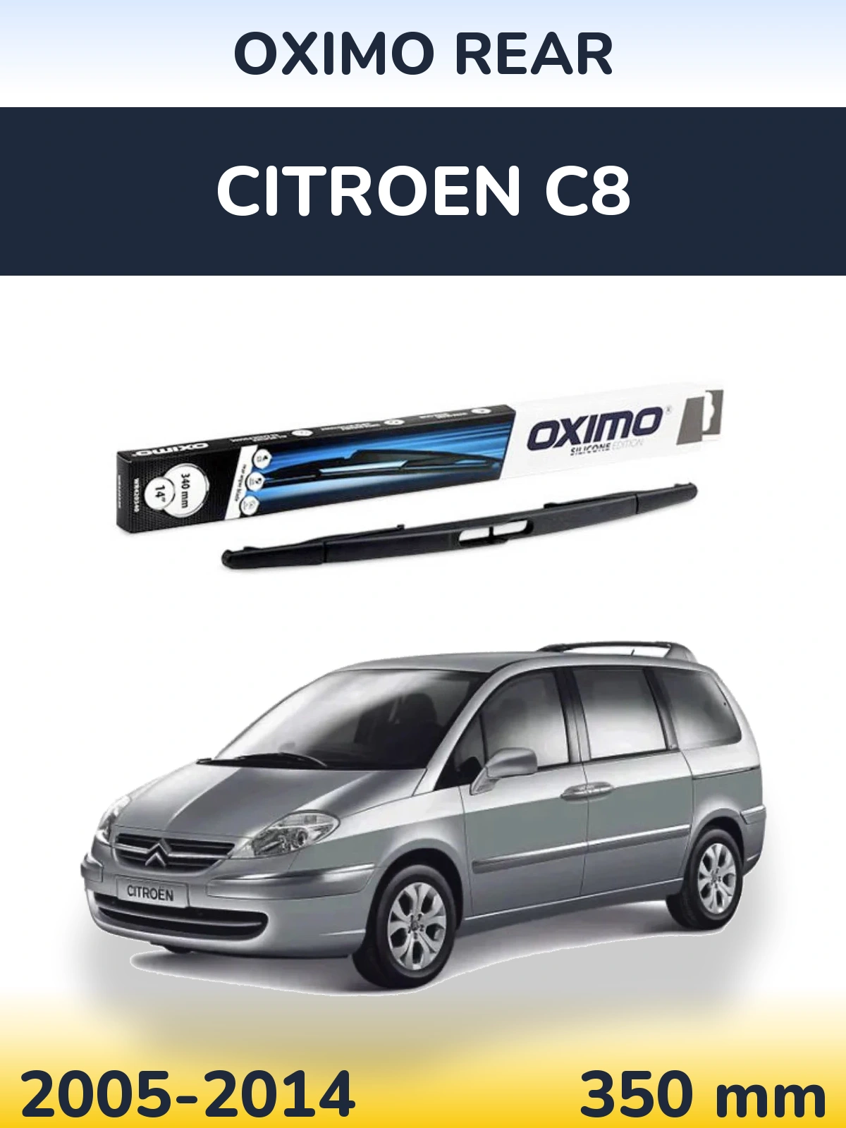Zadní stěrač Oximo Rear 350 mm pro Citroen C8 2005-2014