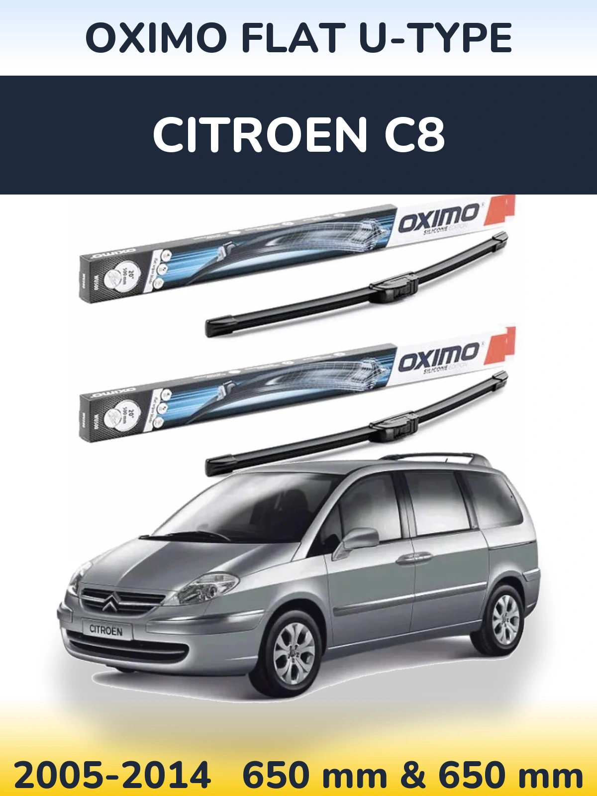 Sada předních stěračů Oximo Flat U-type 650 a 650 mm pro Citroen C8 2005-2014