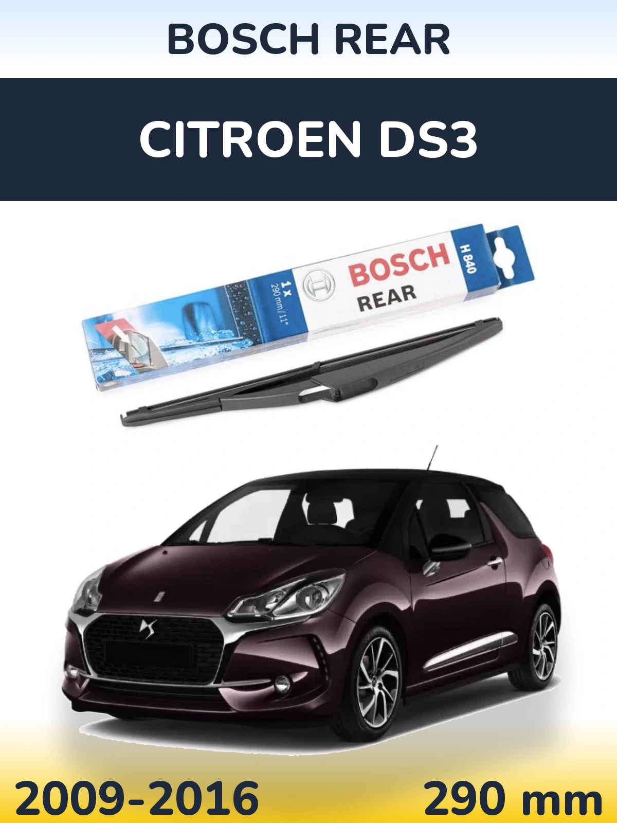 Zadní stěrač BOSCH Rear 290 mm pro Citroen DS3 2009-2016