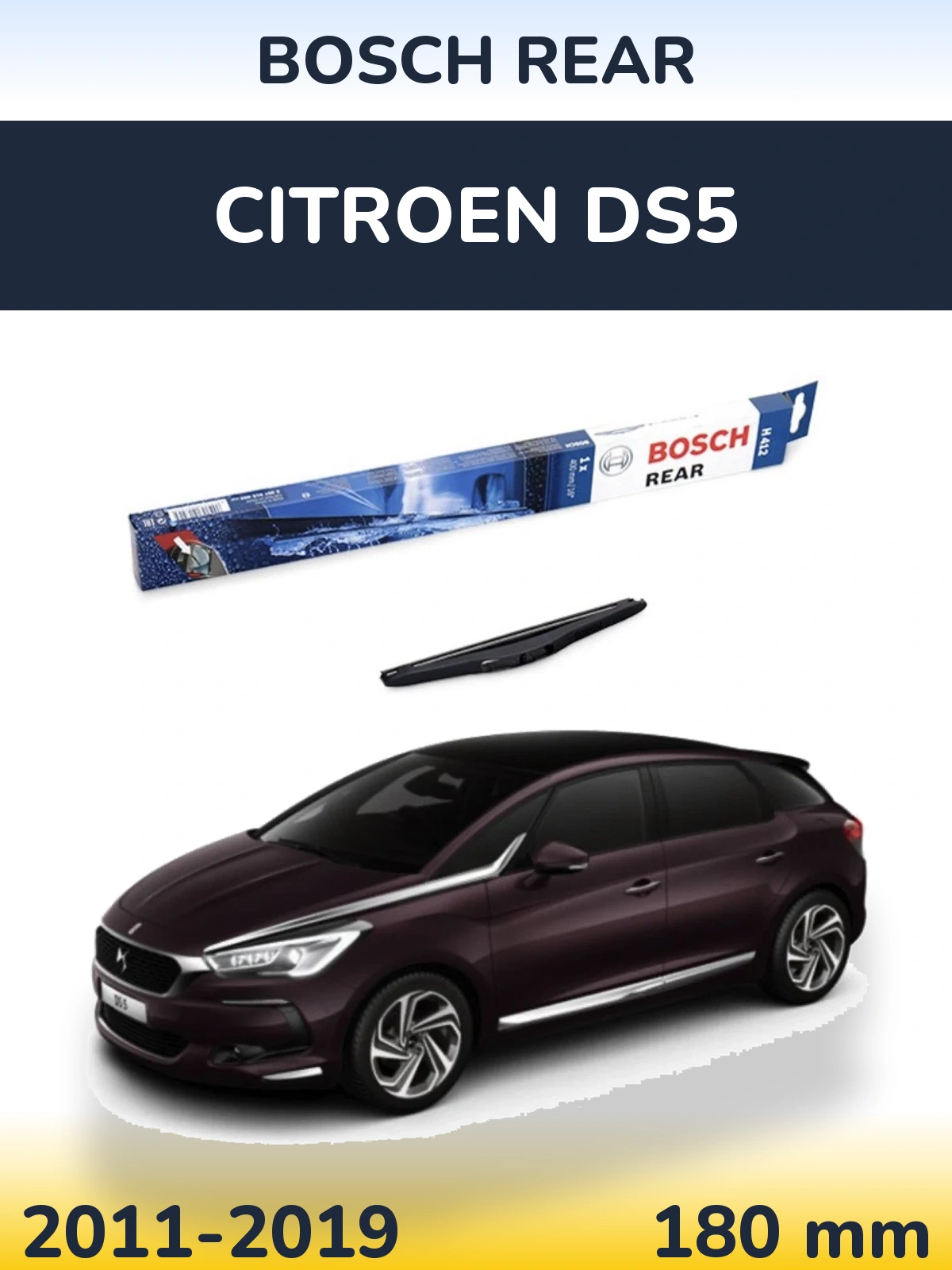Zadní stěrač BOSCH Rear 180 mm pro Citroen DS5 2011-2019