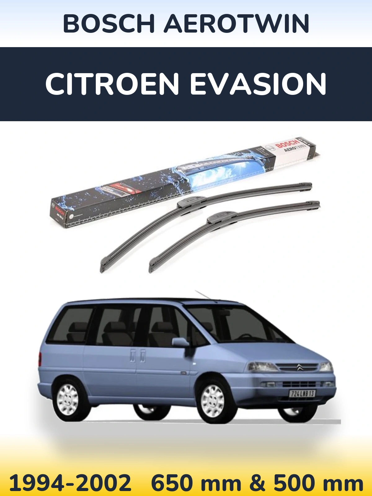 Sada předních stěračů BOSCH AeroTwin 650 a 500 mm pro Citroen Evasion 1994-2002