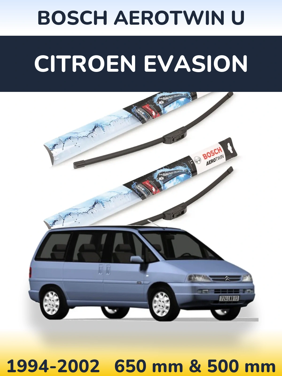 Sada předních stěračů BOSCH AeroTwin U 650 a 500 mm pro Citroen Evasion 1994-2002