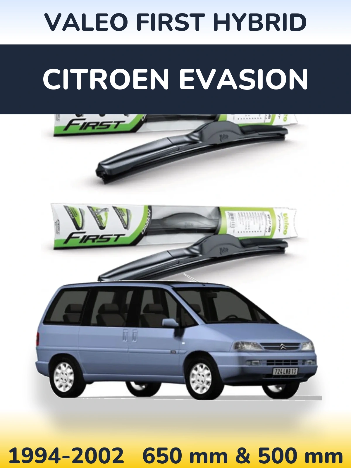 Sada předních stěračů Valeo First Hybrid 650 a 500 mm pro Citroen Evasion 1994-2002