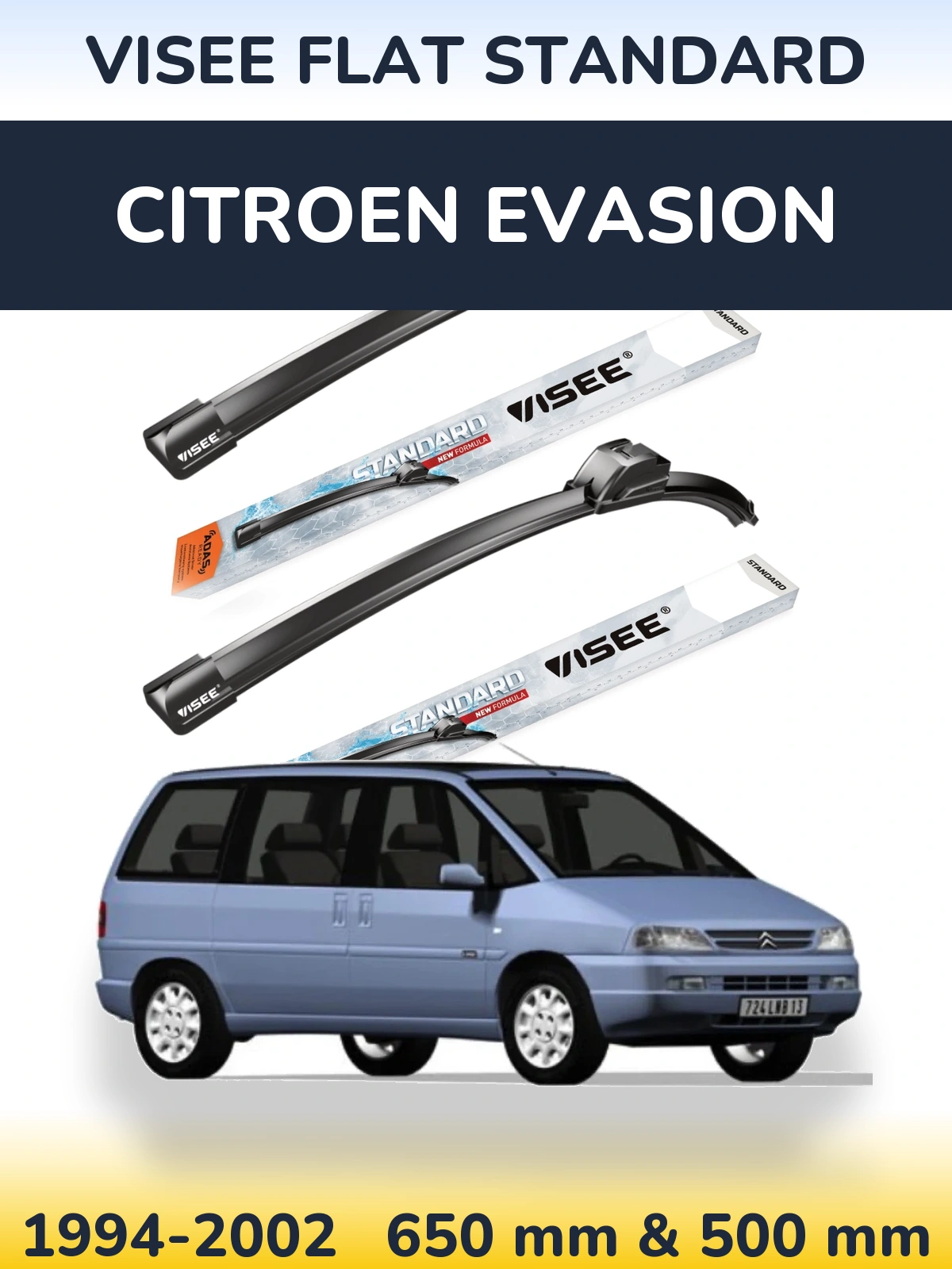 Sada předních stěračů VISEE FLAT STANDARD 650 a 500 mm pro Citroen Evasion 1994-2002