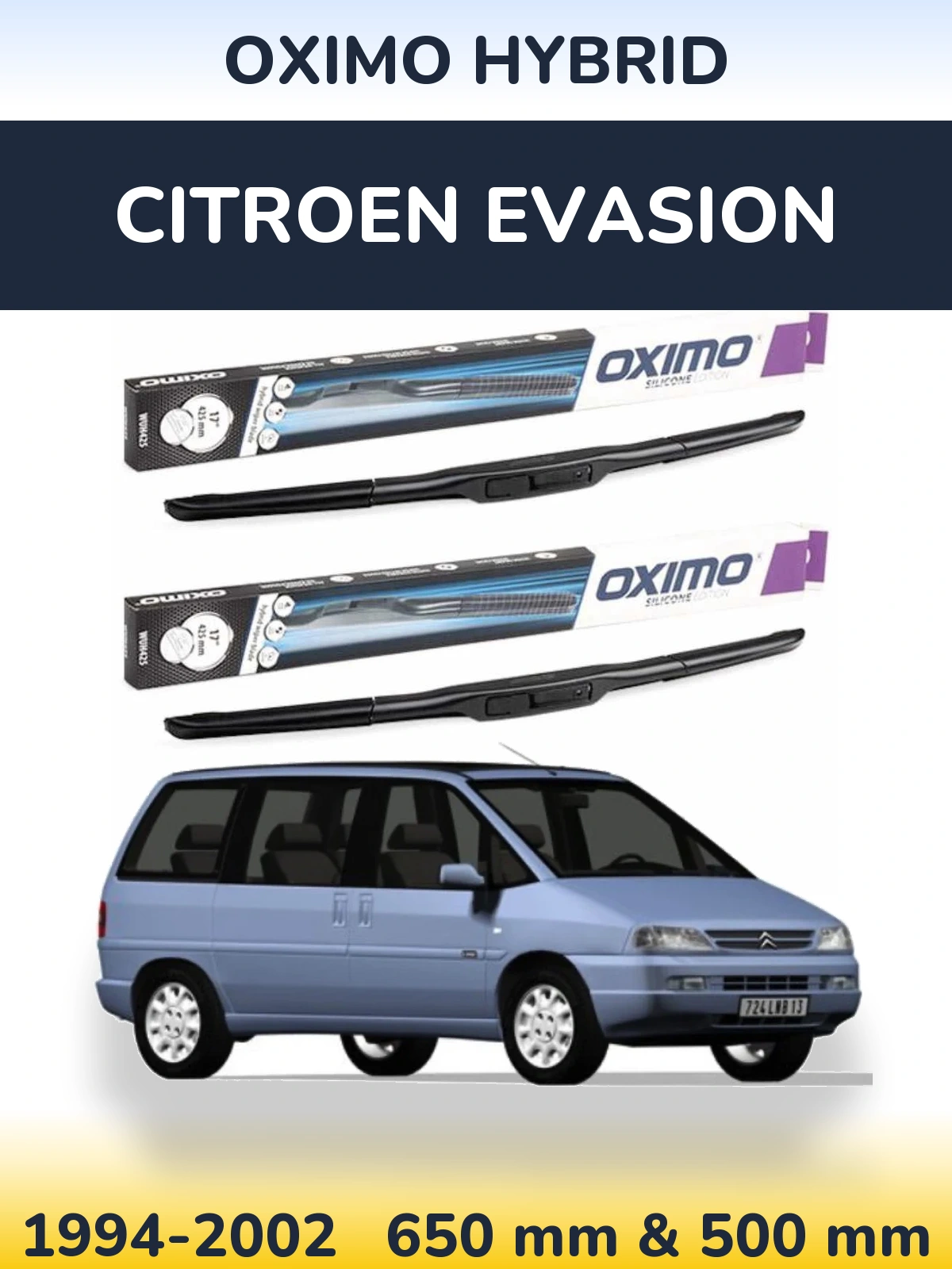 Sada předních stěračů Oximo Hybrid 650 a 500 mm pro Citroen Evasion 1994-2002