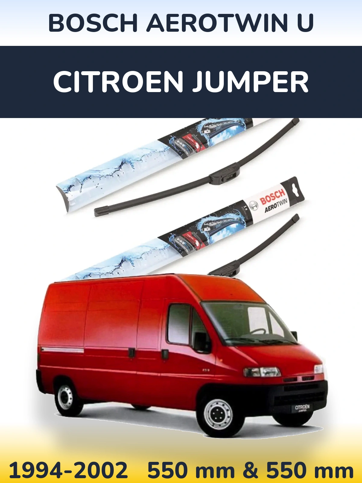 Sada předních stěračů BOSCH AeroTwin U 550 a 550 mm pro Citroen Jumper 1994-2002