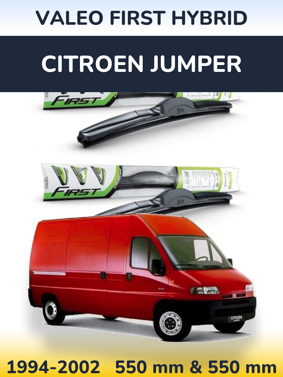 Sada předních stěračů Valeo First Hybrid 550 a 550 mm pro Citroen Jumper 1994-2002