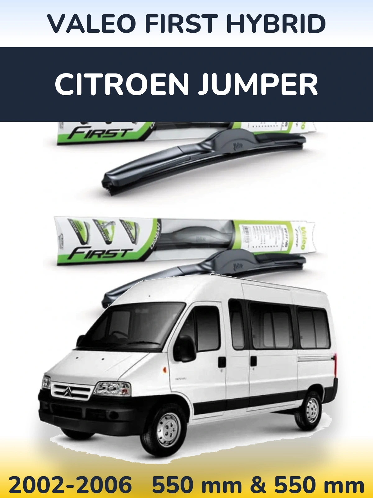 Sada předních stěračů Valeo First Hybrid 550 a 550 mm pro Citroen Jumper 2002-2006