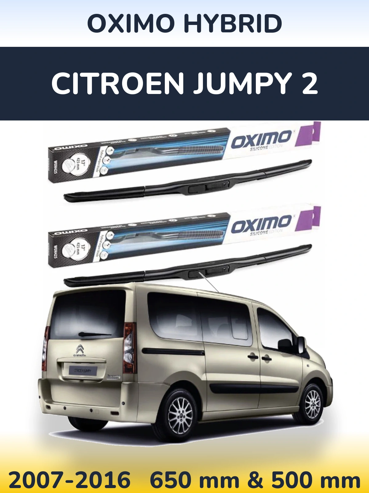 Комплект передніх щіток Oximo Hybrid 650 & 500 мм для Citroen Jumpy 2 2007-2016