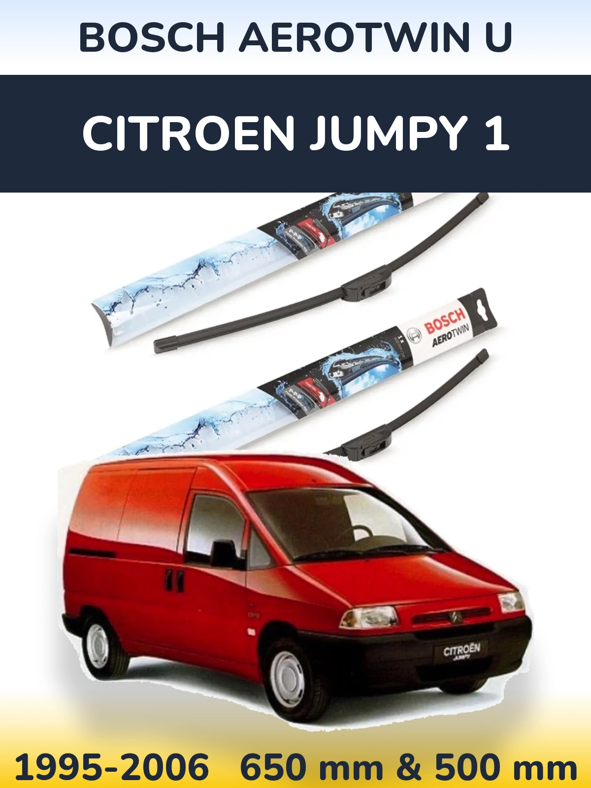 Sada předních stěračů BOSCH AeroTwin U 650 a 500 mm pro Citroen Jumpy 1 1995-2006