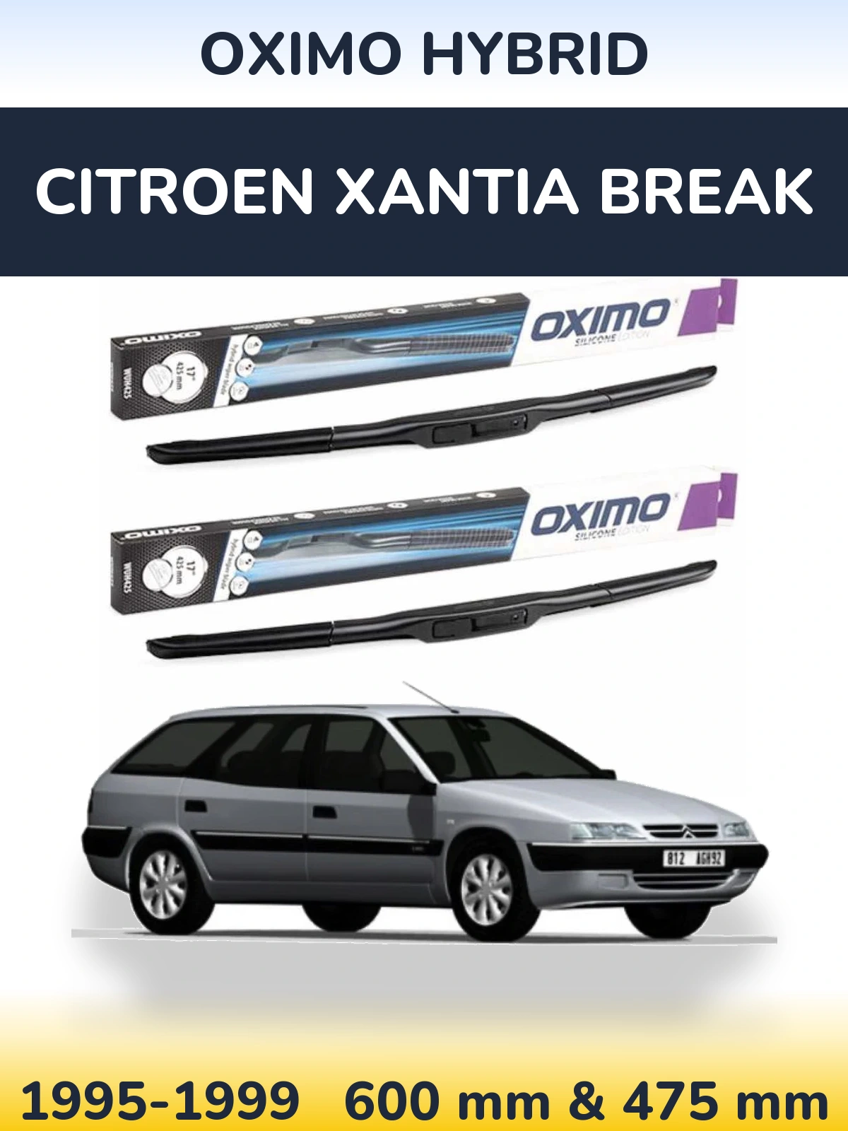 Комплект передніх щіток Oximo Hybrid 600 & 475 мм для Citroen Xantia Break 1995-1999