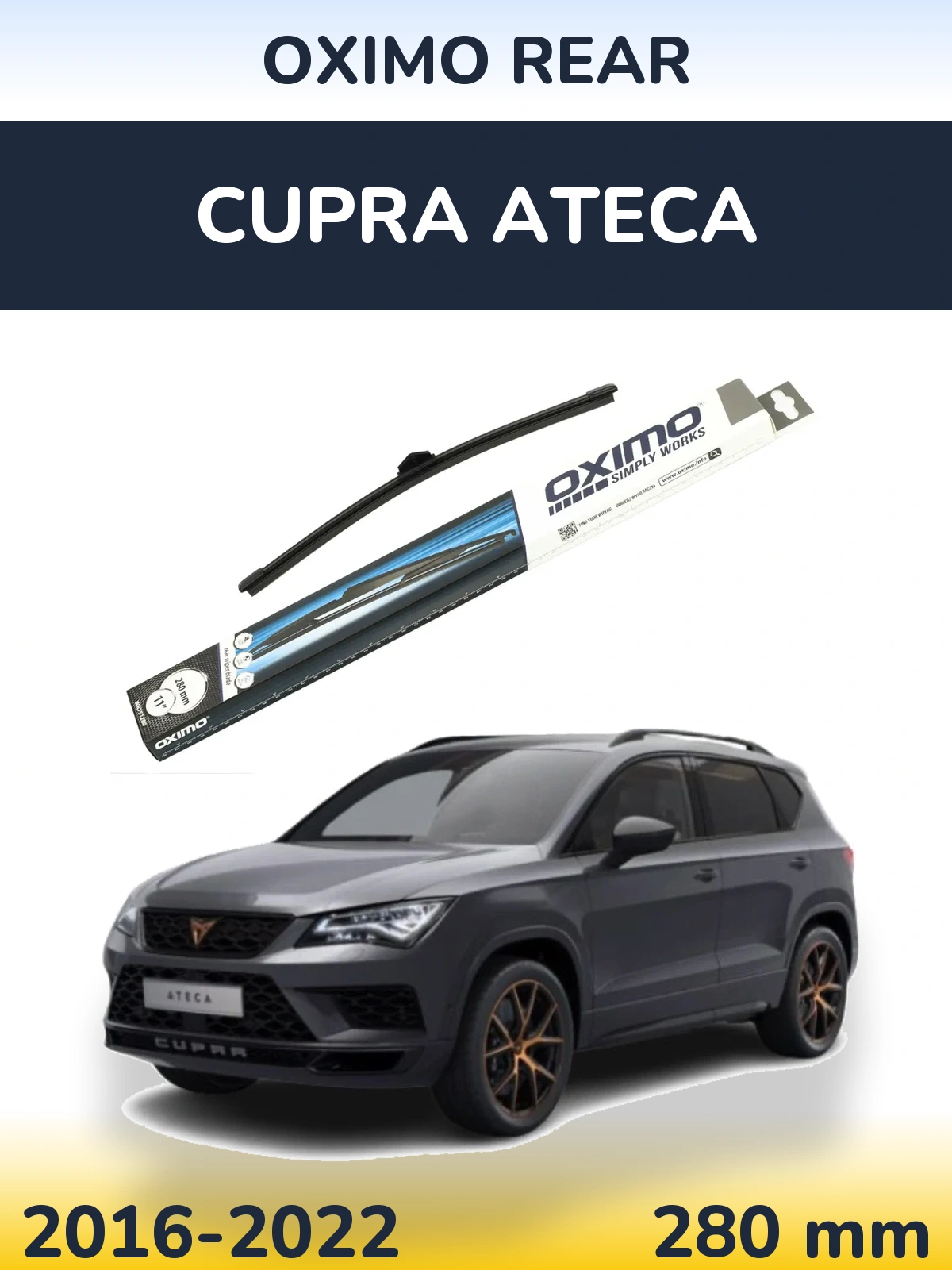 Zadní stěrač Oximo Rear 280 mm pro Cupra Ateca 2016-2022