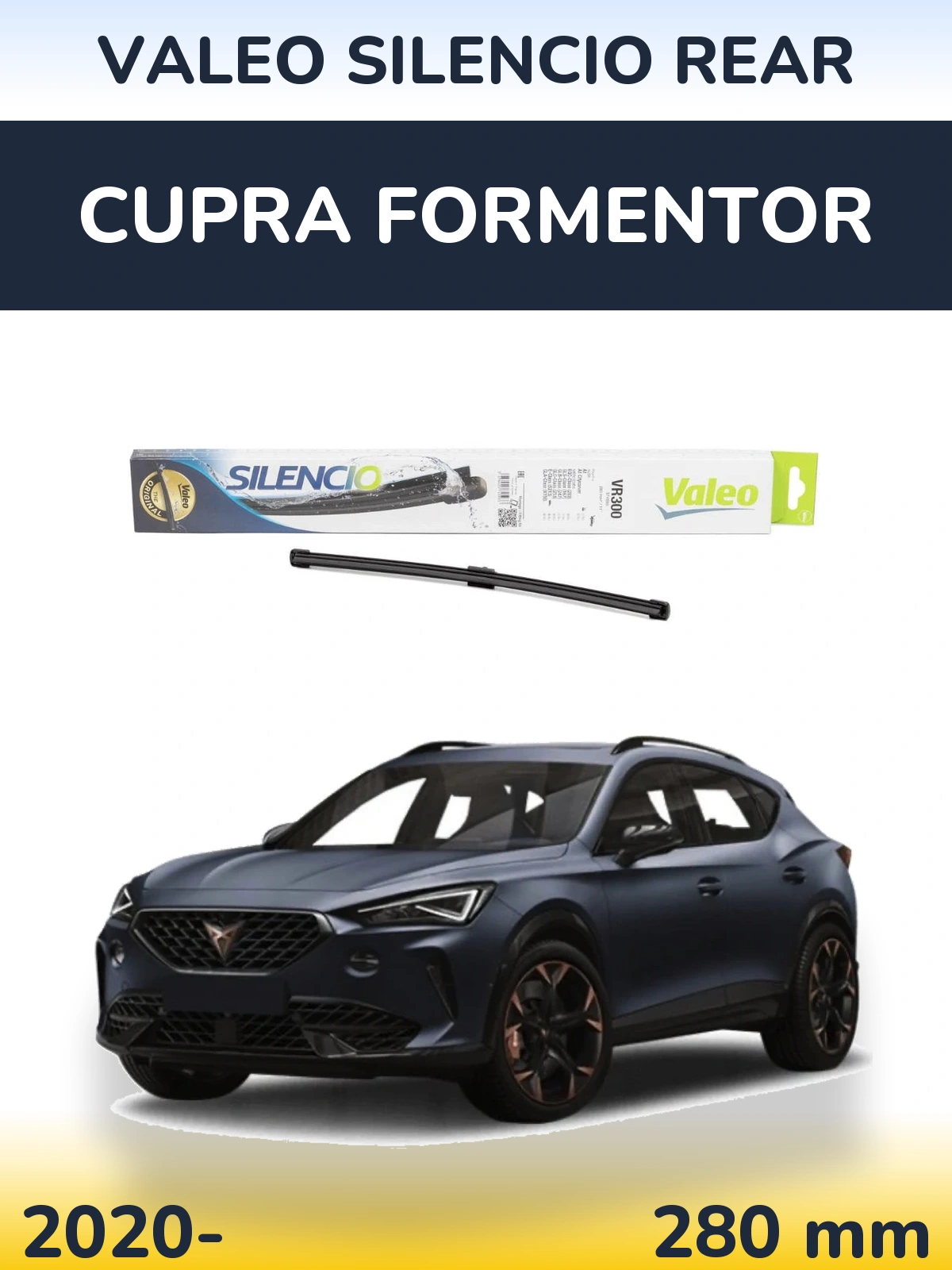 Задня щітка Valeo Silencio Rear 285 мм для Cupra Formentor 2020-2026