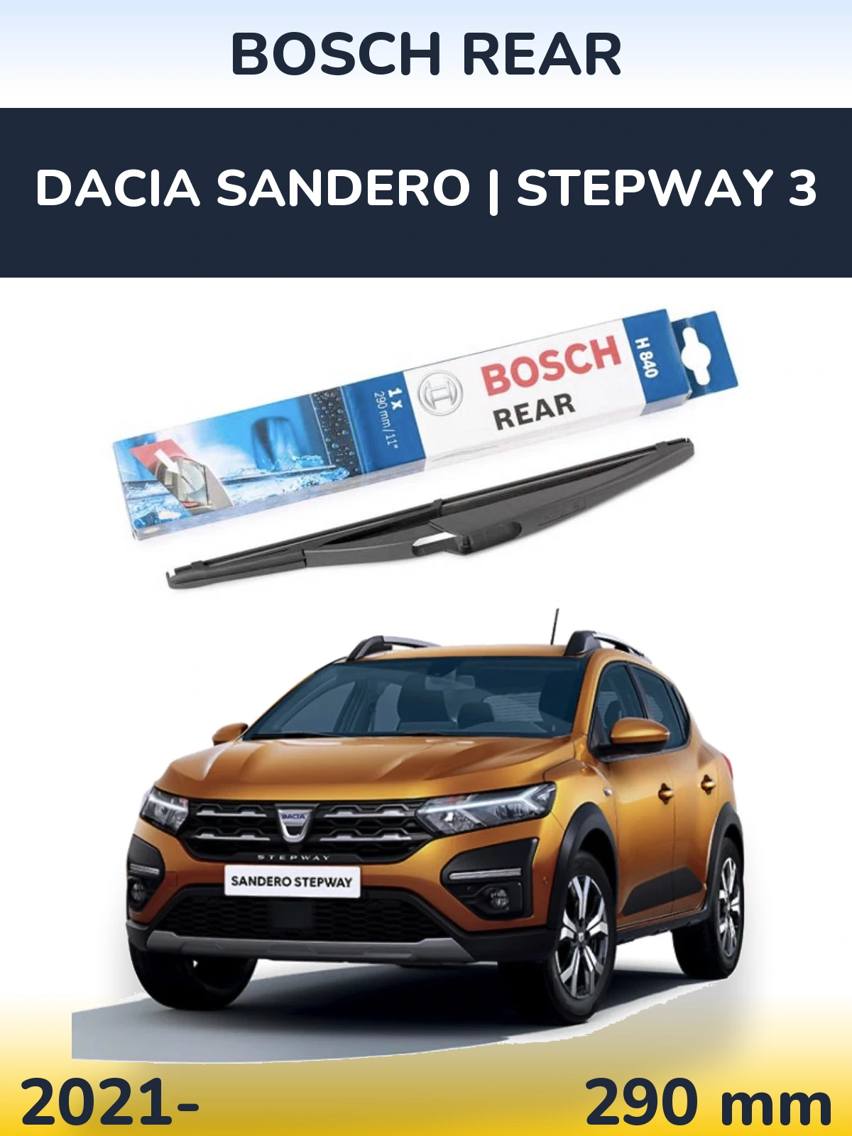 Zadní stěrač BOSCH Rear 290 mm pro Dacia Sandero | Stepway 3 2021-2026