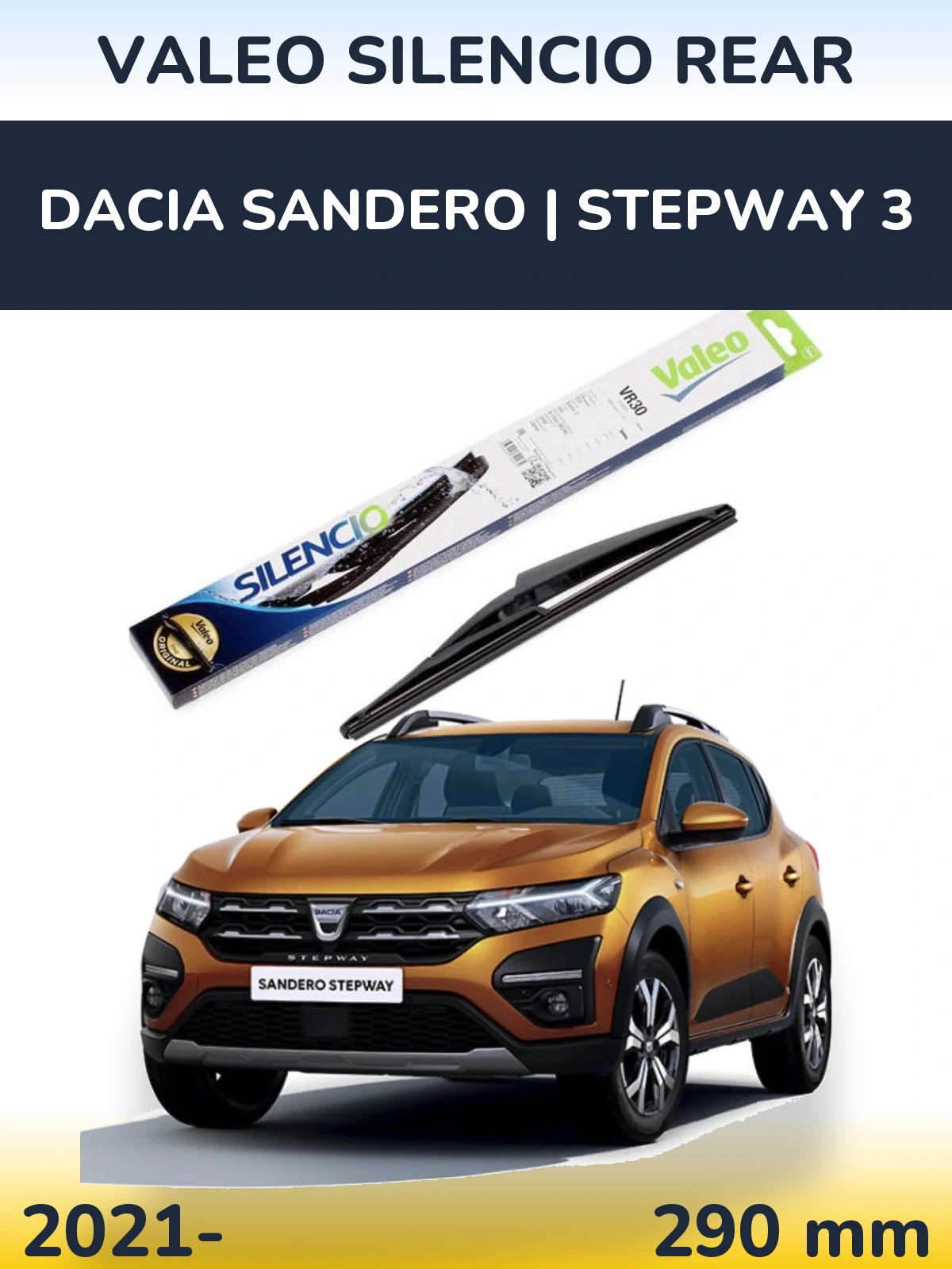 Zadní stěrač Valeo Silencio Rear 290 mm pro Dacia Sandero | Stepway 3 2021-2026