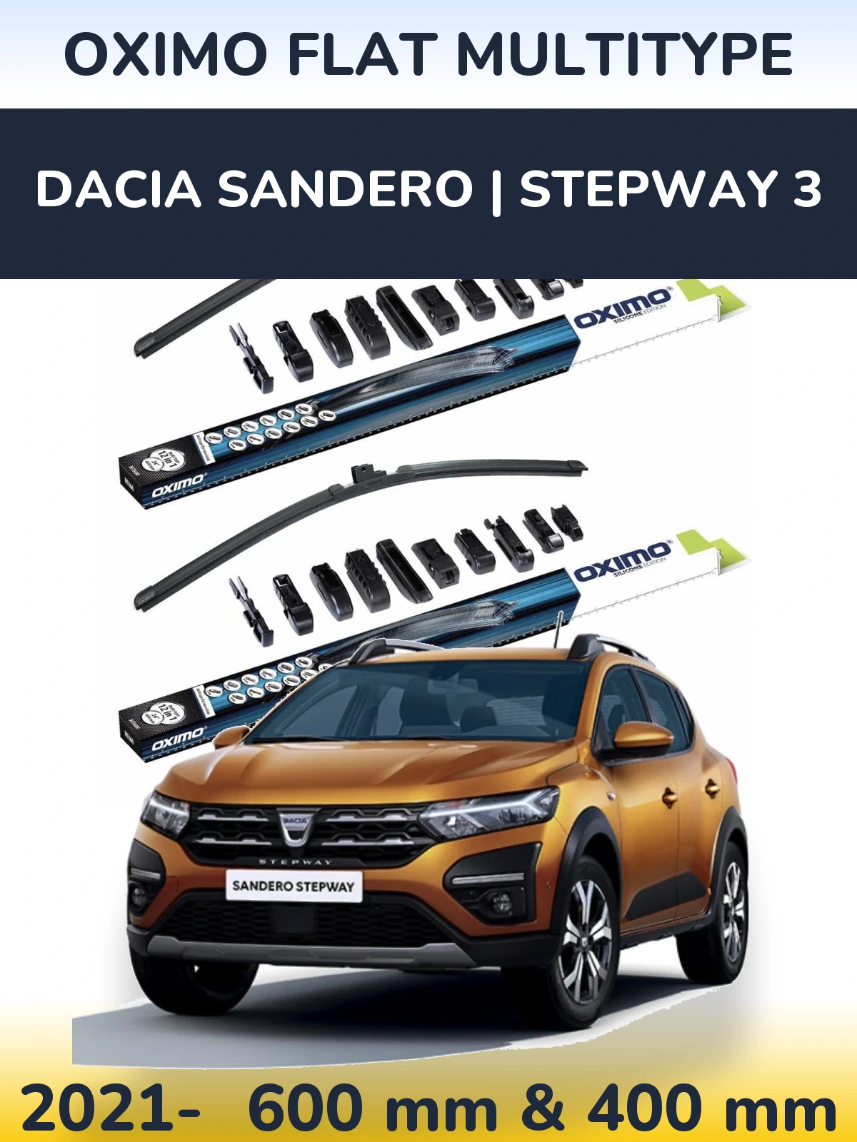 Комплект передніх щіток Oximo Flat MultiТипe 600 & 400 мм для Dacia Sandero | Stepway 3 2021-2026