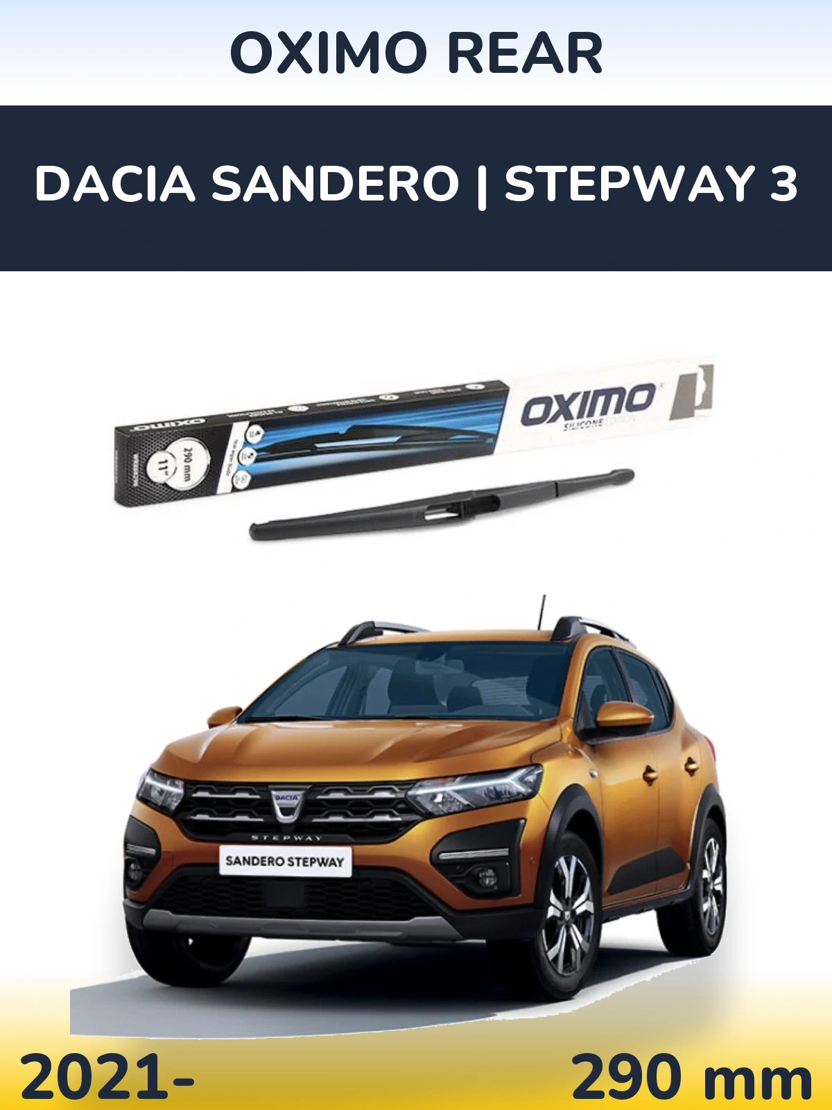 Zadní stěrač Oximo Rear 290 mm pro Dacia Sandero | Stepway 3 2021-2026