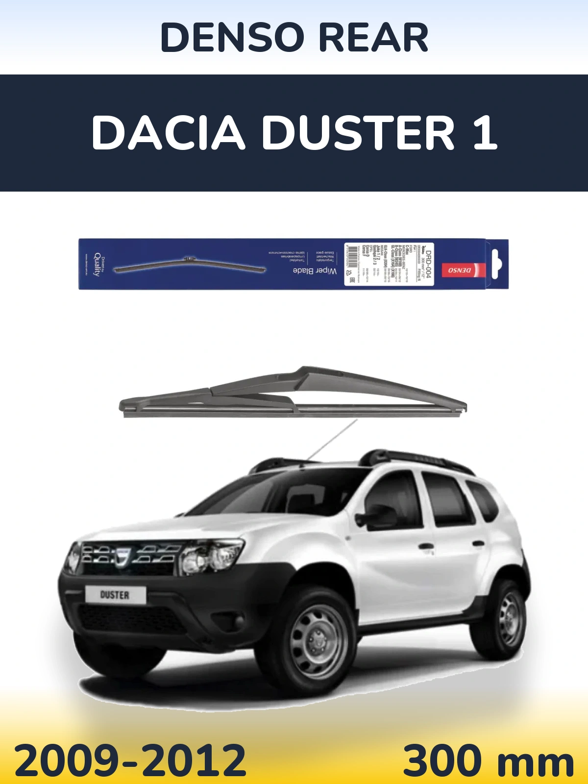 Zadní stěrač Denso Rear 300 mm pro Dacia Duster 1 2009-2012