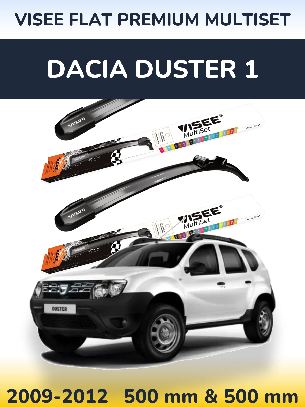 Sada předních stěračů VISEE FLAT PREMIUM MultiSet 500 a 500 mm pro Dacia Duster 1 2009-2012